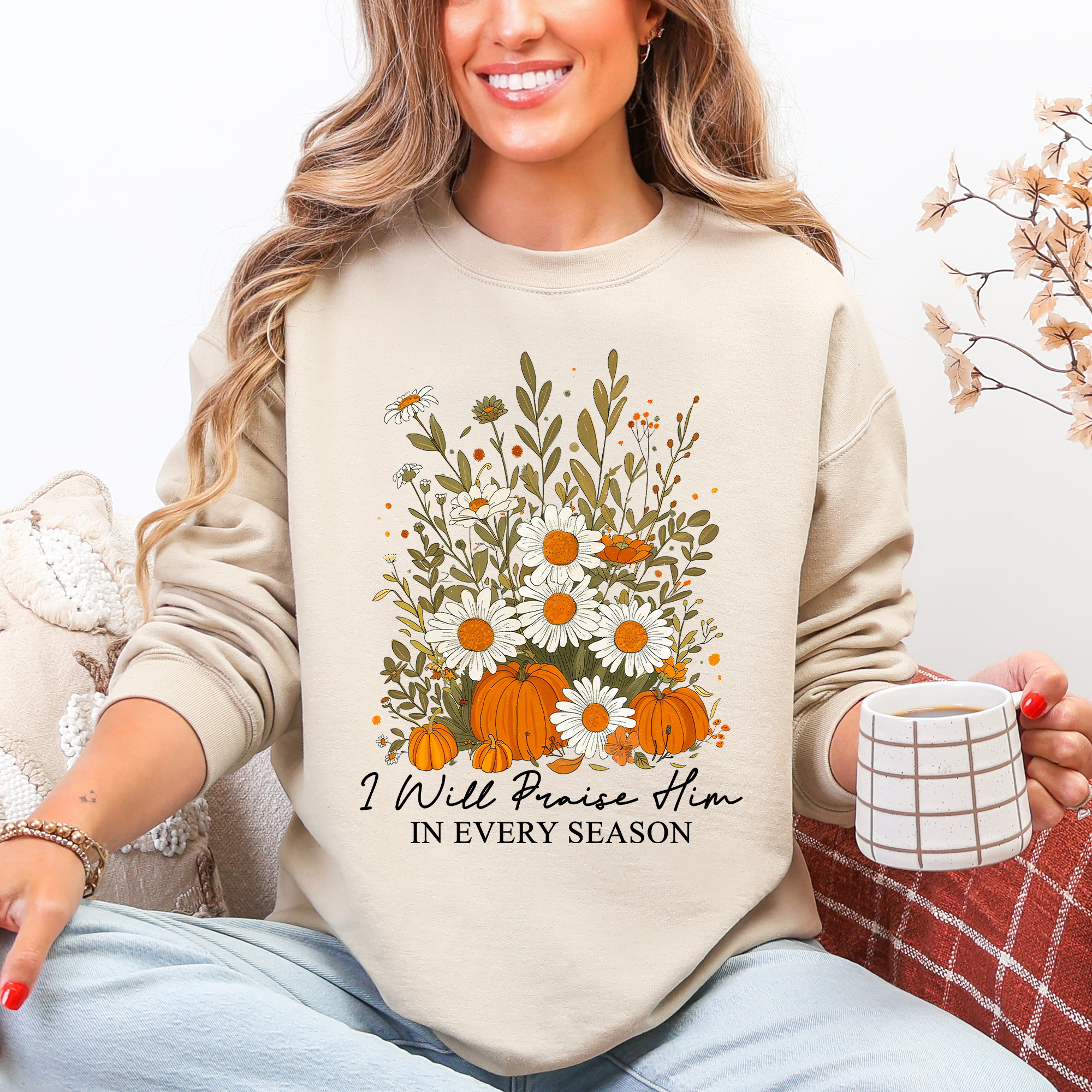 I Will Praise Him In Every Season Psalm 34:1 Faith Christian Autumn Pumpkin Fall Sweatshirt