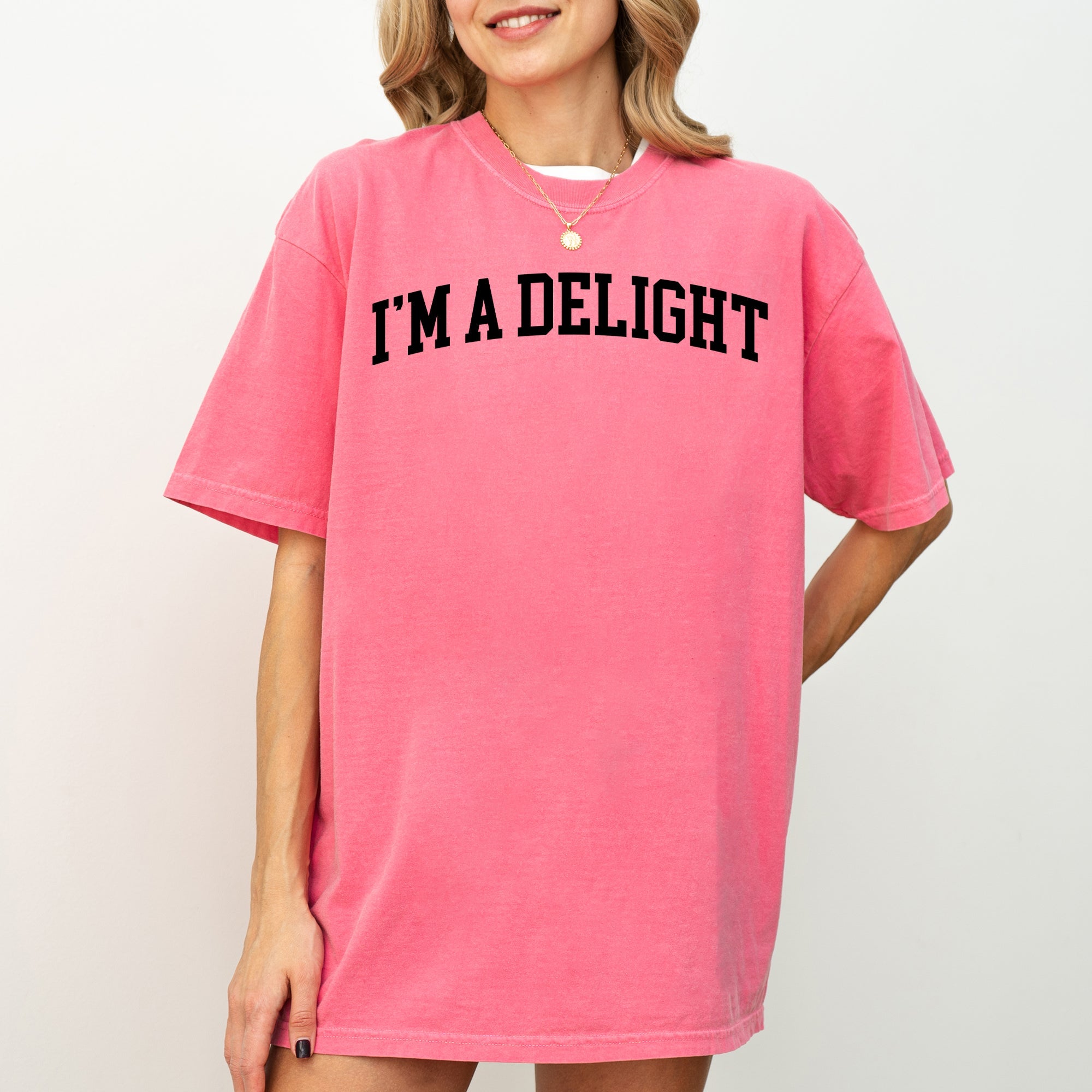 I'm A Delight Comfort Colors Tee