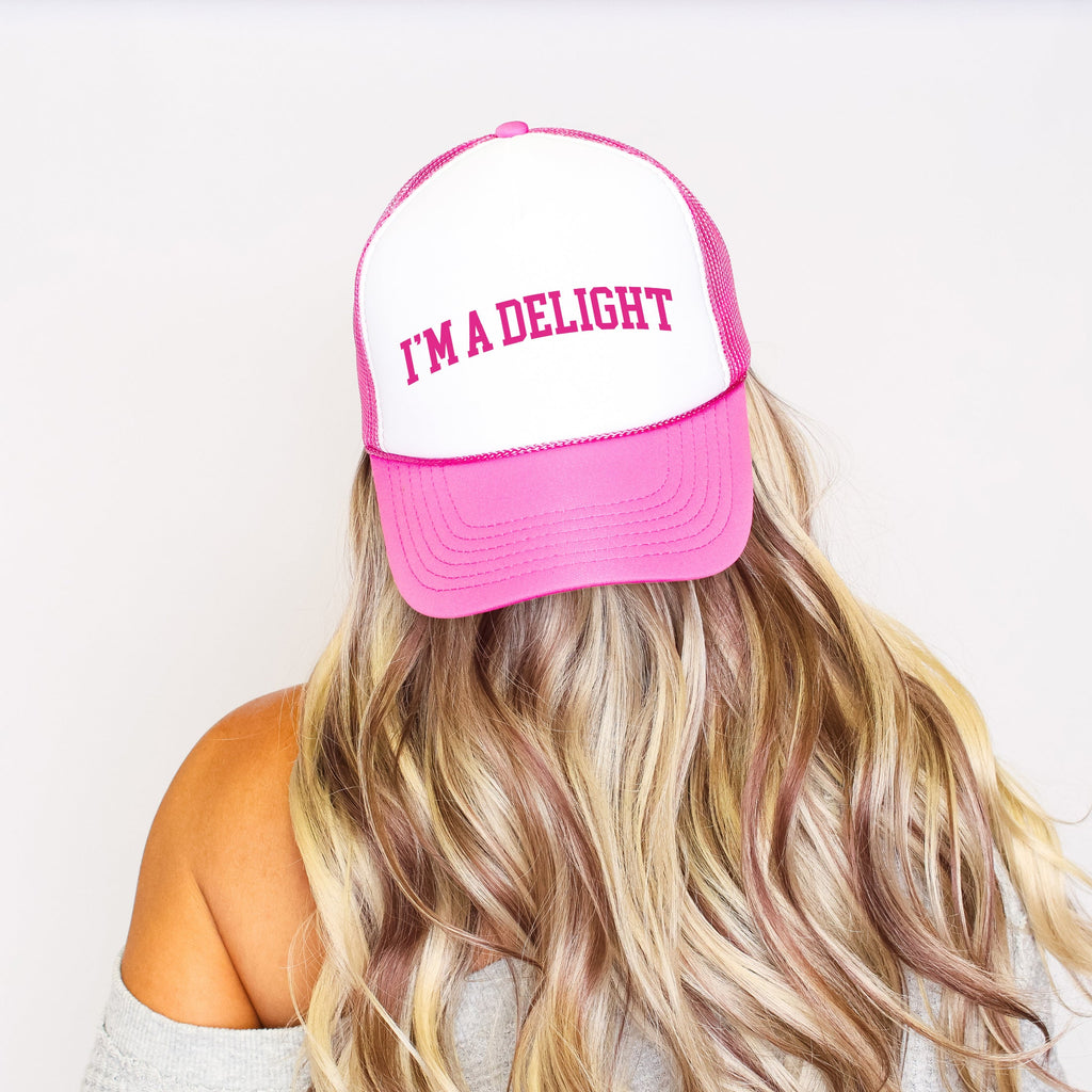 I'm A Delight, Sassy, Funny Bright Pink Bold Playful Statement Snapback Trucker Hat