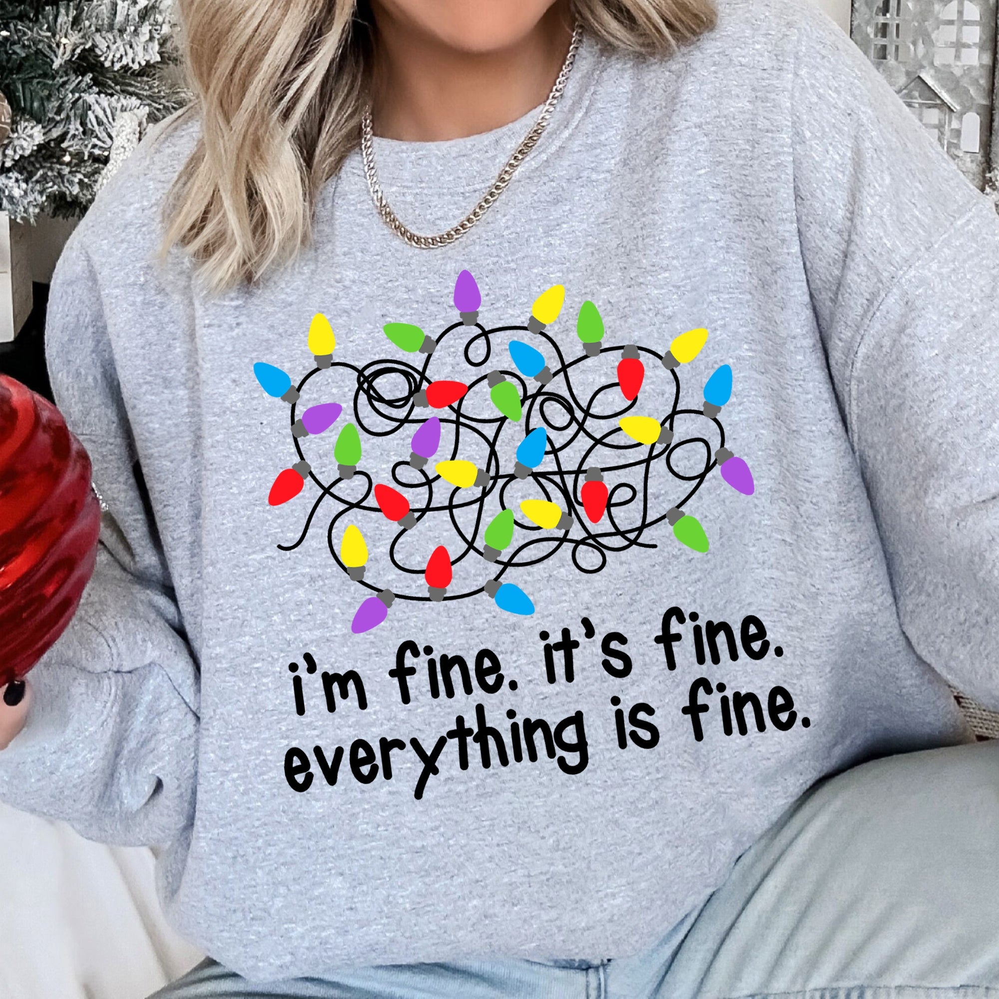 I'm Fine, It's Fine, Everything Is Fine Christmas Cozy Quote Edition Premium Sweatshirt