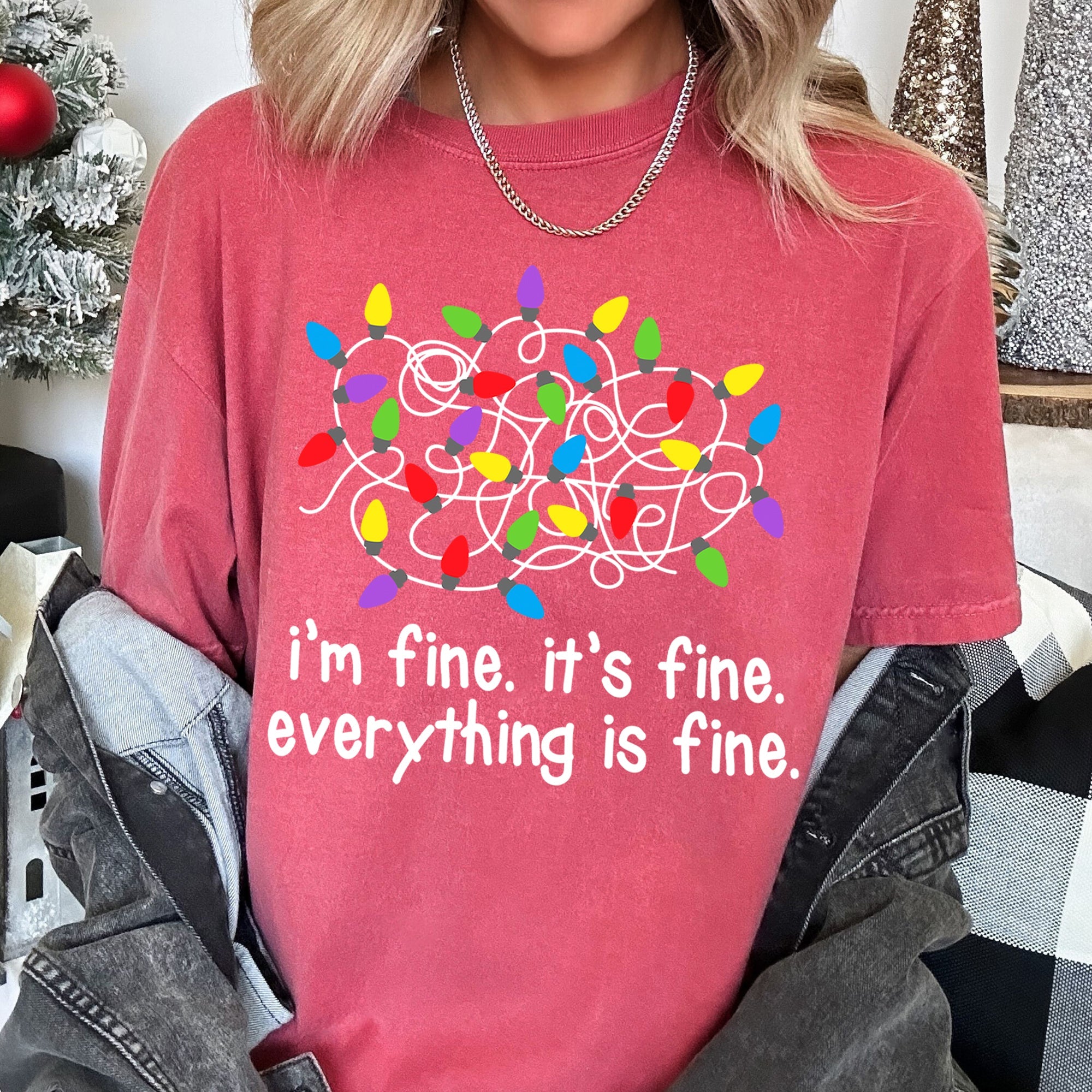 I'm Fine, It's Fine, Everything Is Fine Christmas Lights Edition Comfort Colors Tee