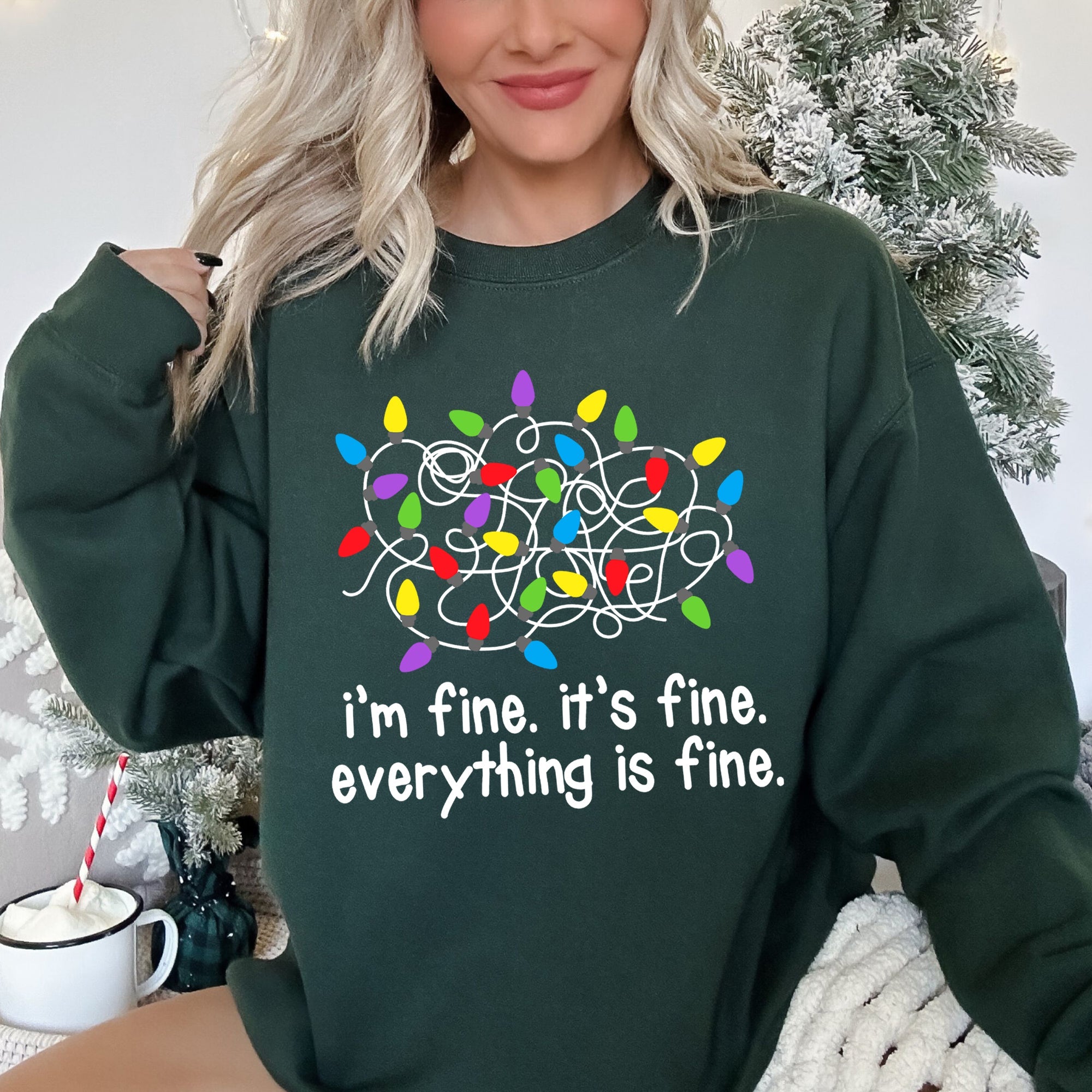 I'm Fine, It's Fine, Everything Is Fine Christmas Sweatshirt With Festive Quote And Cozy Comfort