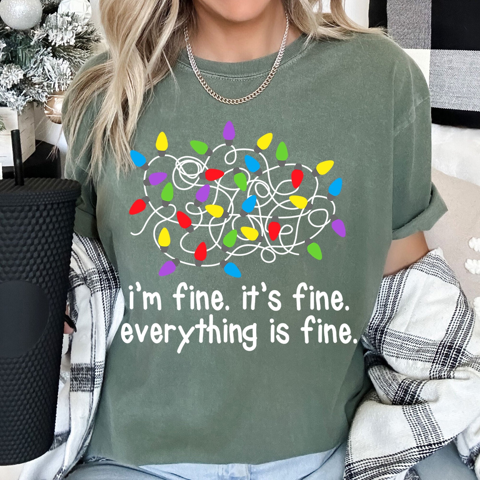 I'm Fine, It's Fine, Everything Is Fine Christmas Lights Edition Comfort Colors Tee
