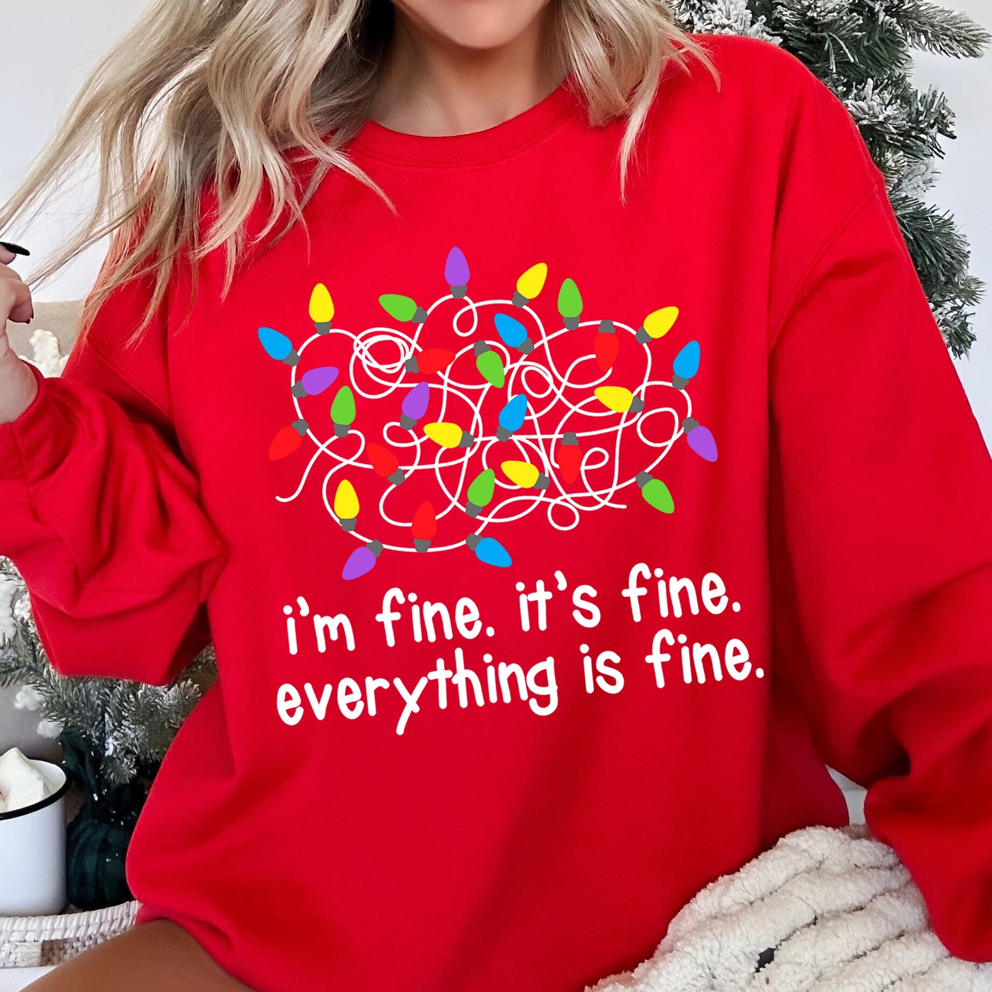 I'm Fine, It's Fine, Everything Is Fine Christmas Sweatshirt With Festive Quote And Cozy Comfort
