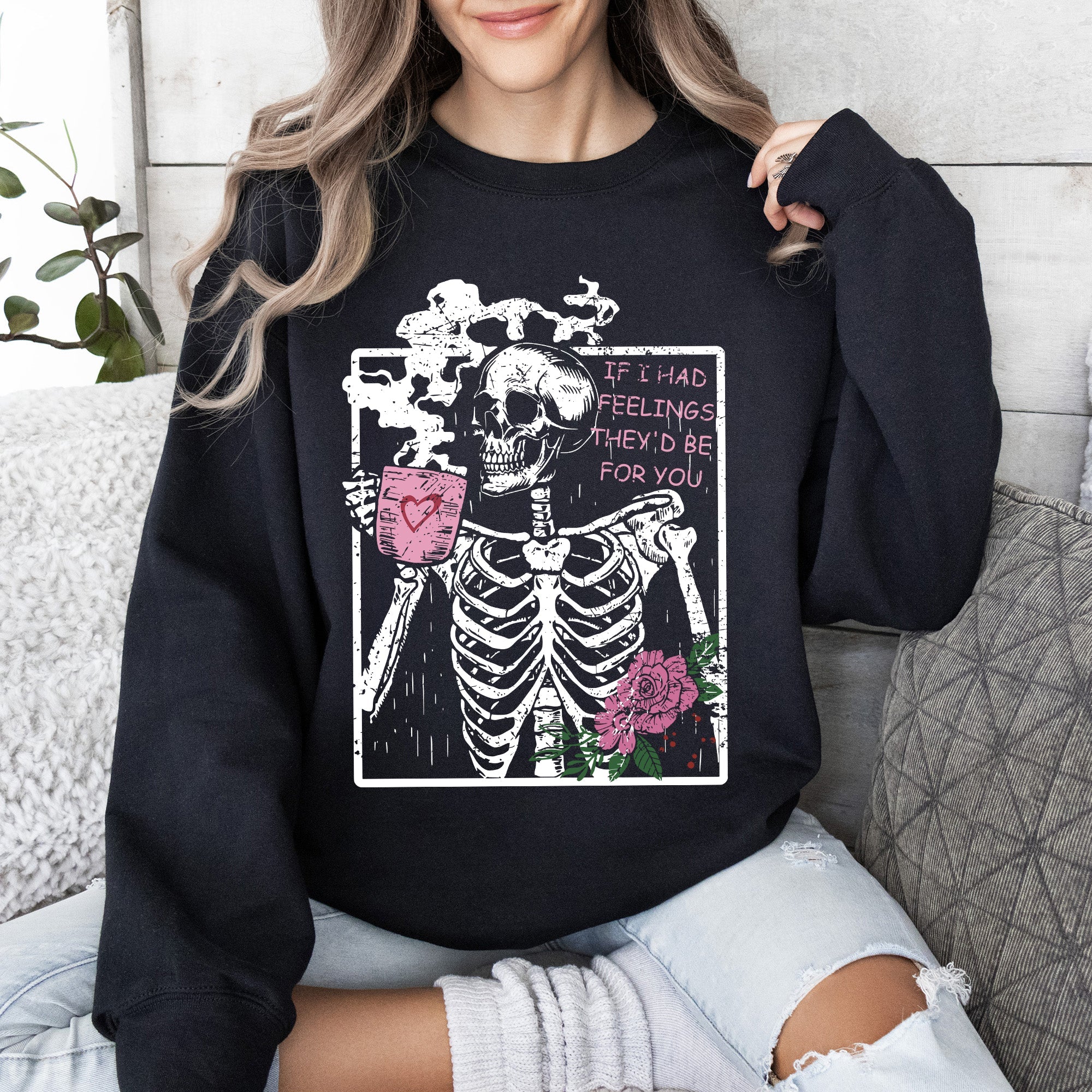 If I Had Feelings, They'd Be For You Skeleton Love Valentine's Day Graphic Sweatshirt