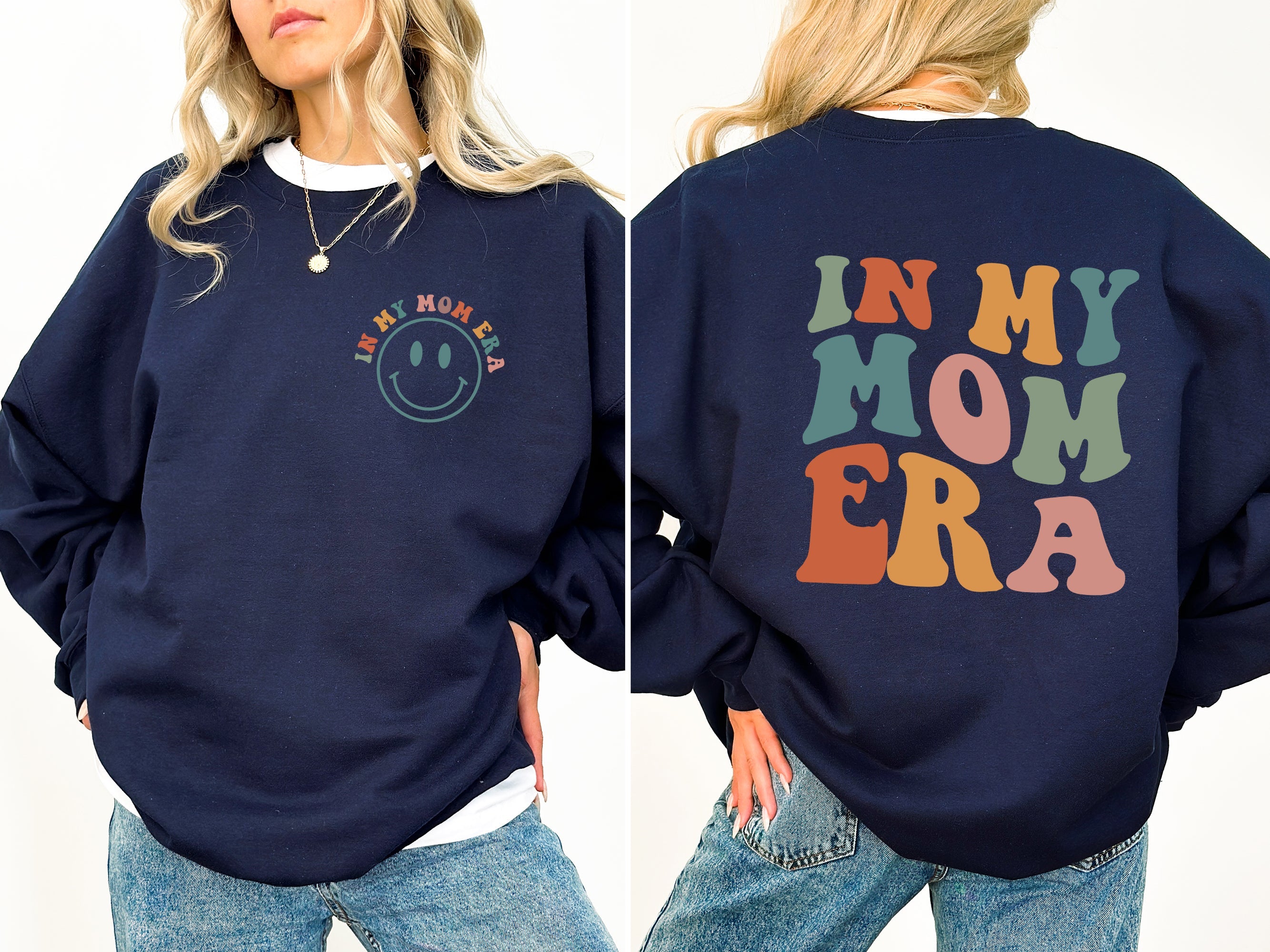 In My Mom Era Front And Back Print Sweatshirt Soft Fleece Lined Cozy Fit Premium Quality Fabric
