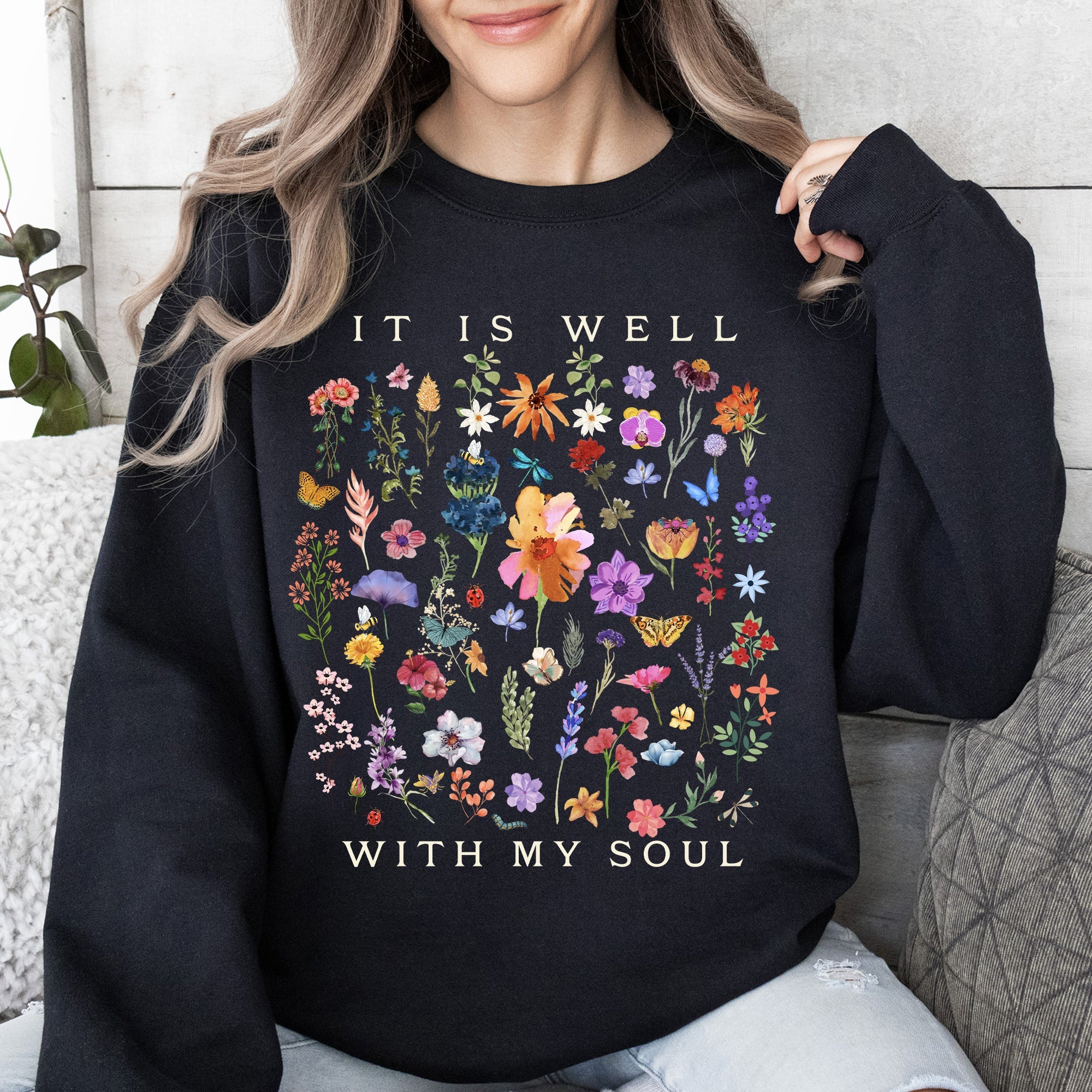 It Is Well With My Soul Christian Hymn Flowers Inspirational Gospel Prayer Scripture Sweatshirt