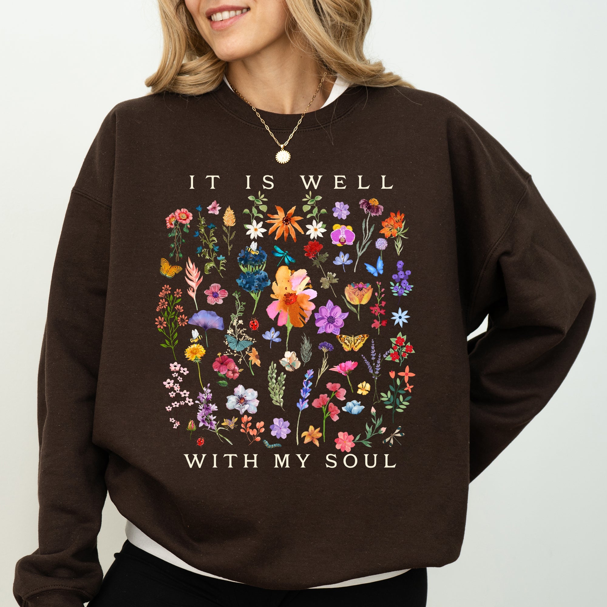 It Is Well With My Soul Christian Hymn Flowers Inspirational Gospel Prayer Scripture Sweatshirt