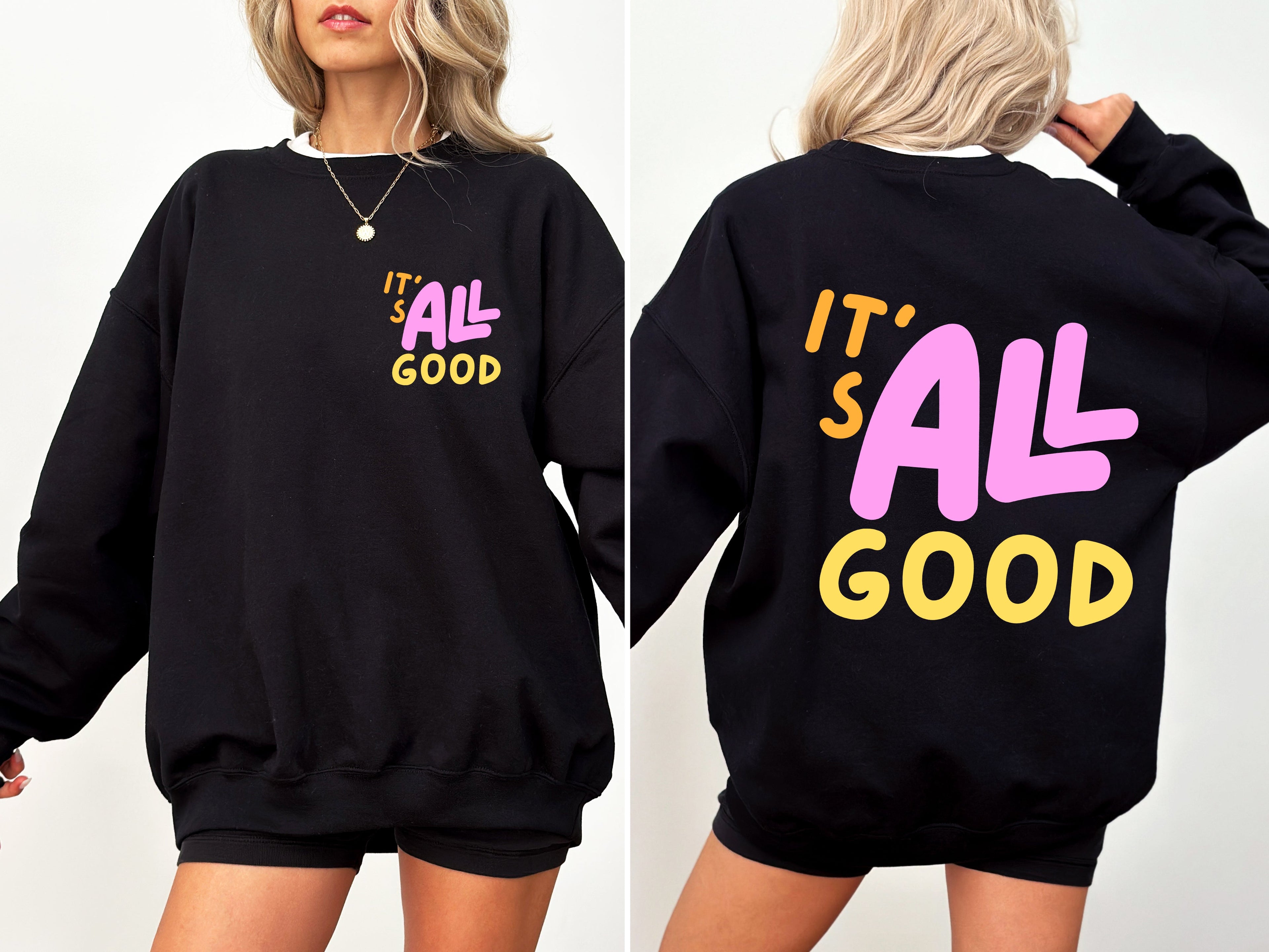 It's All Good Colorful Retro Bold Vintage Inspired Playful Statement Artwork Graphic Sweatshirt