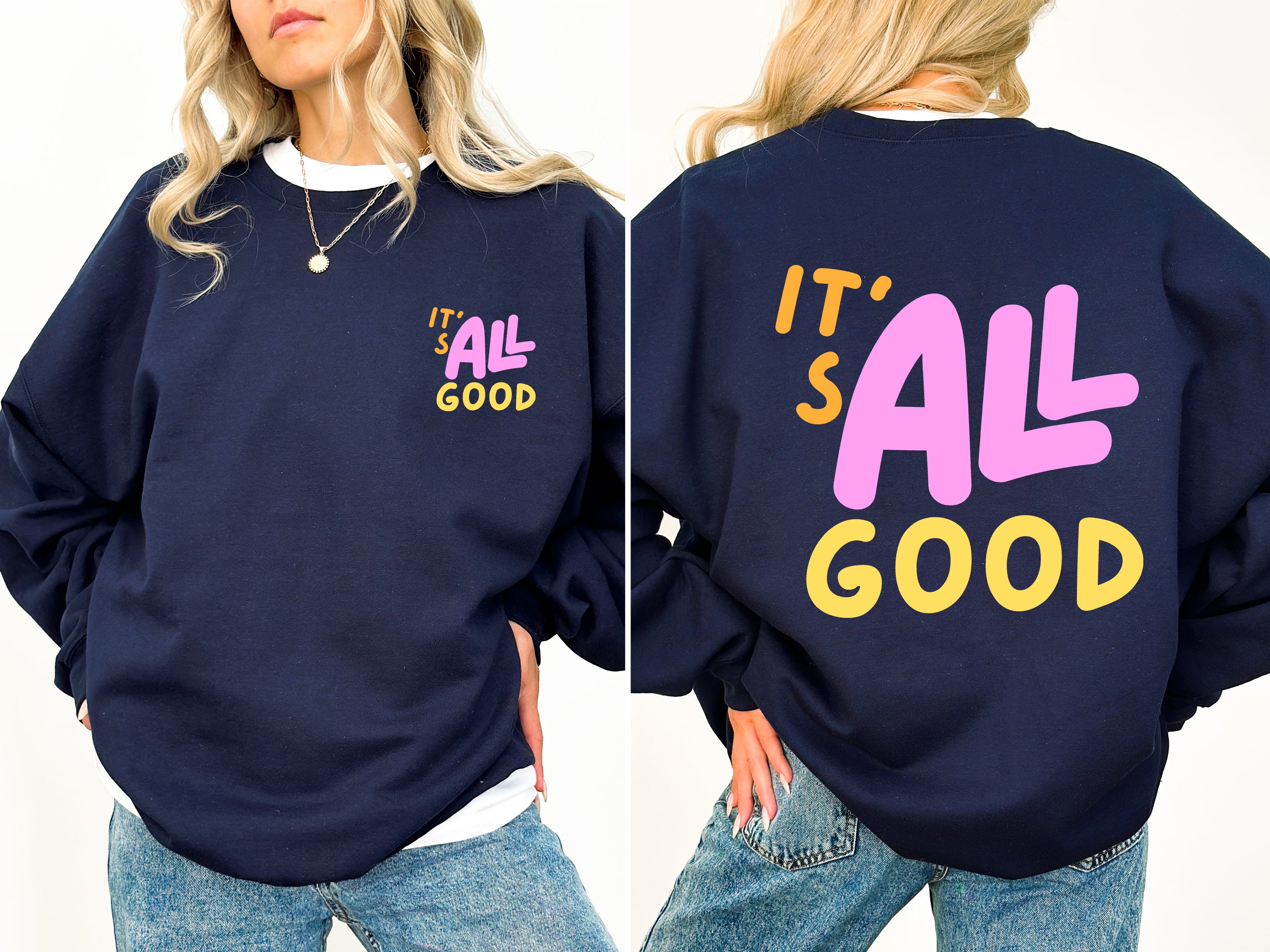 It's All Good Colorful Retro Bold Vintage Inspired Playful Statement Artwork Graphic Sweatshirt
