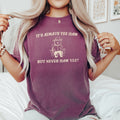 It's Always Yee Haw Bear Meme Edition For Meme Lovers Everywhere Comfort Colors Tee