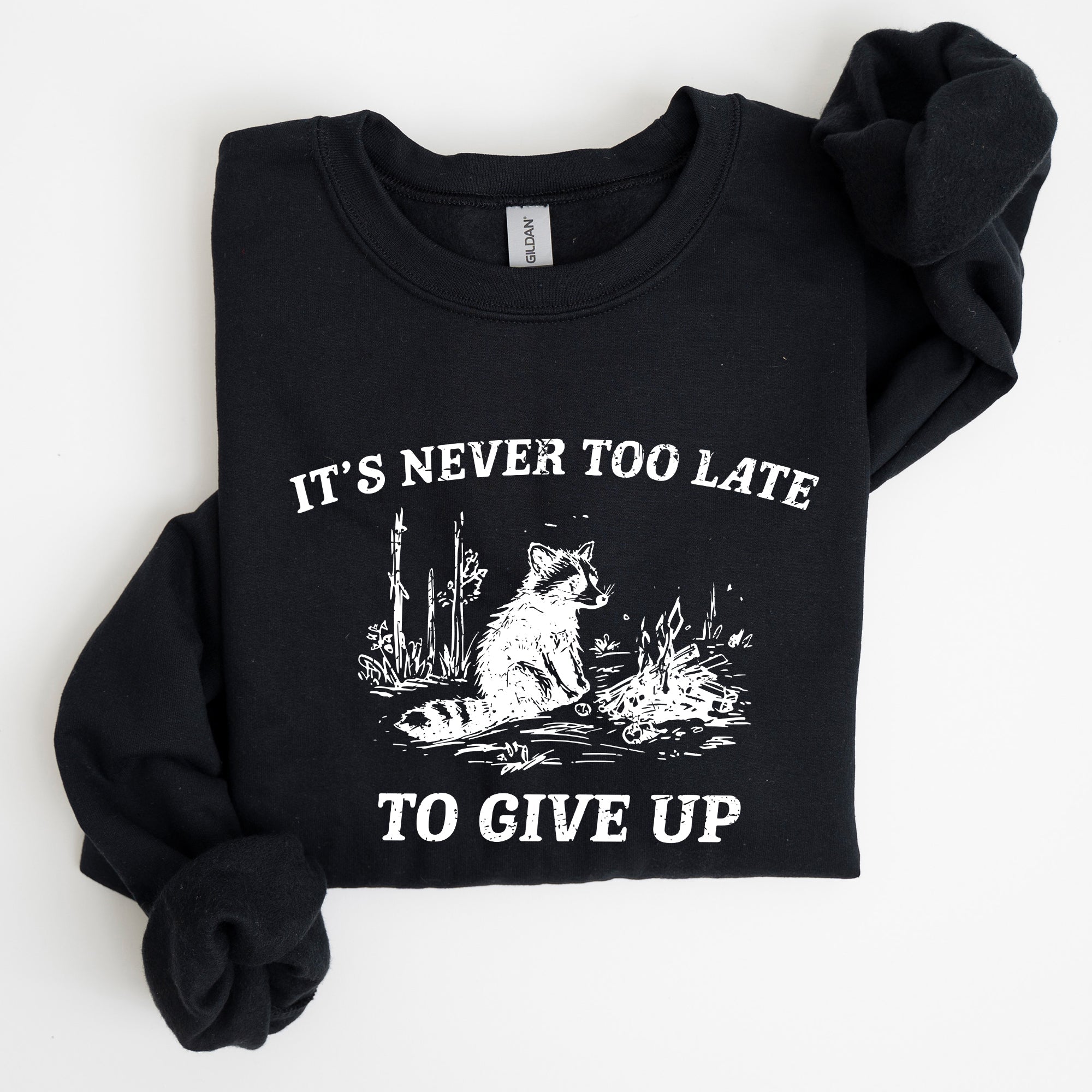 It's Never Too Late To Give Up Raccoon Graphic Illustration Cozy Thermal Sweatshirt