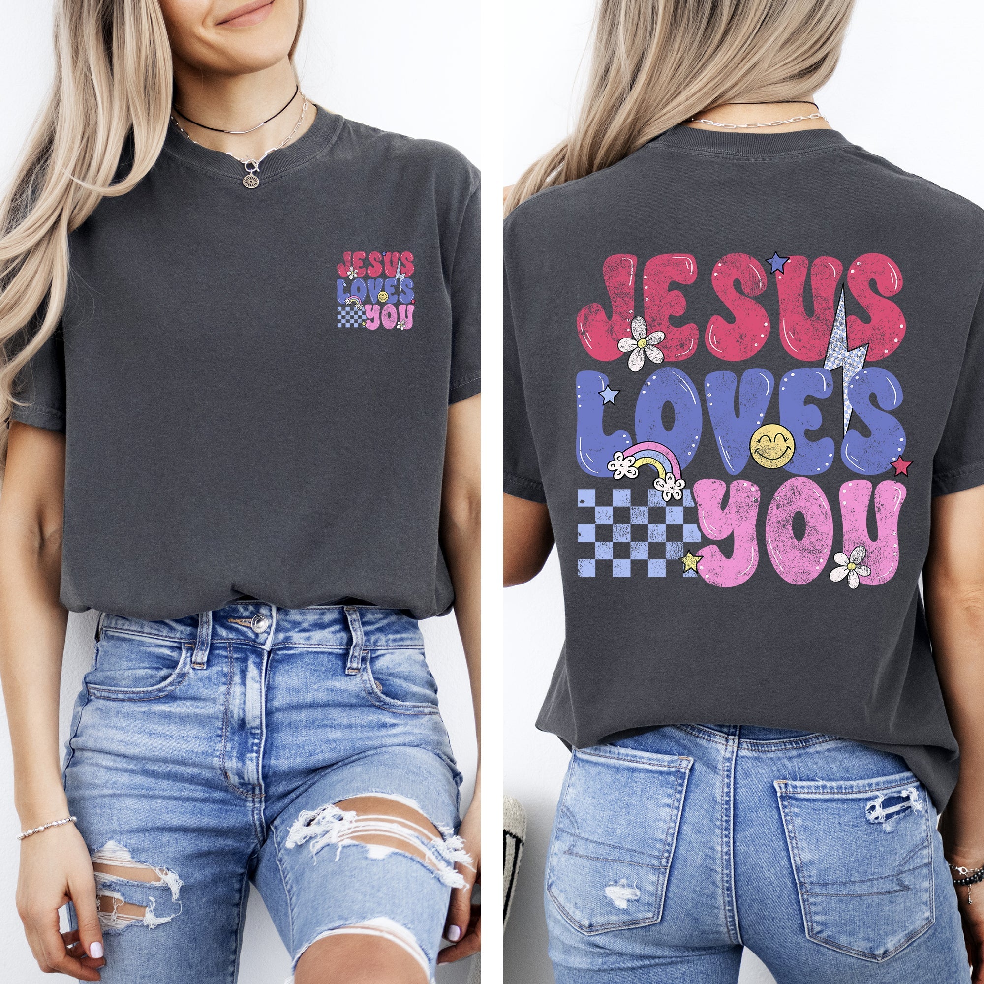 Jesus Loves You Colorful Positivity Faith Gospel Bible Love Front And Back Comfort Colors Tee