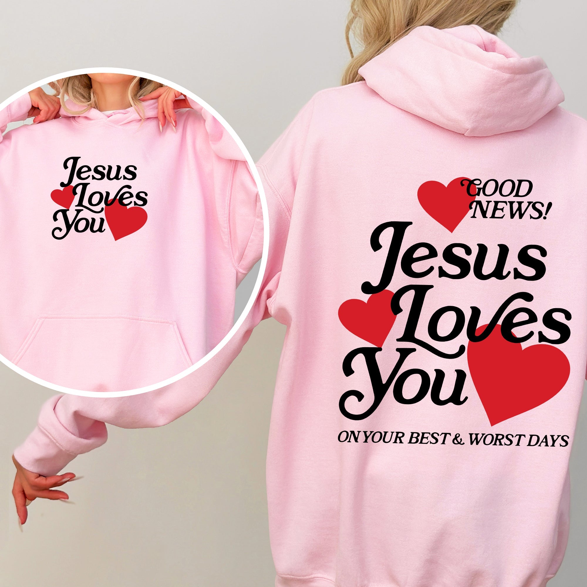 Jesus Loves You Good News Front And Back Hearts Christian Faith Gospel Religious Love Hoodie