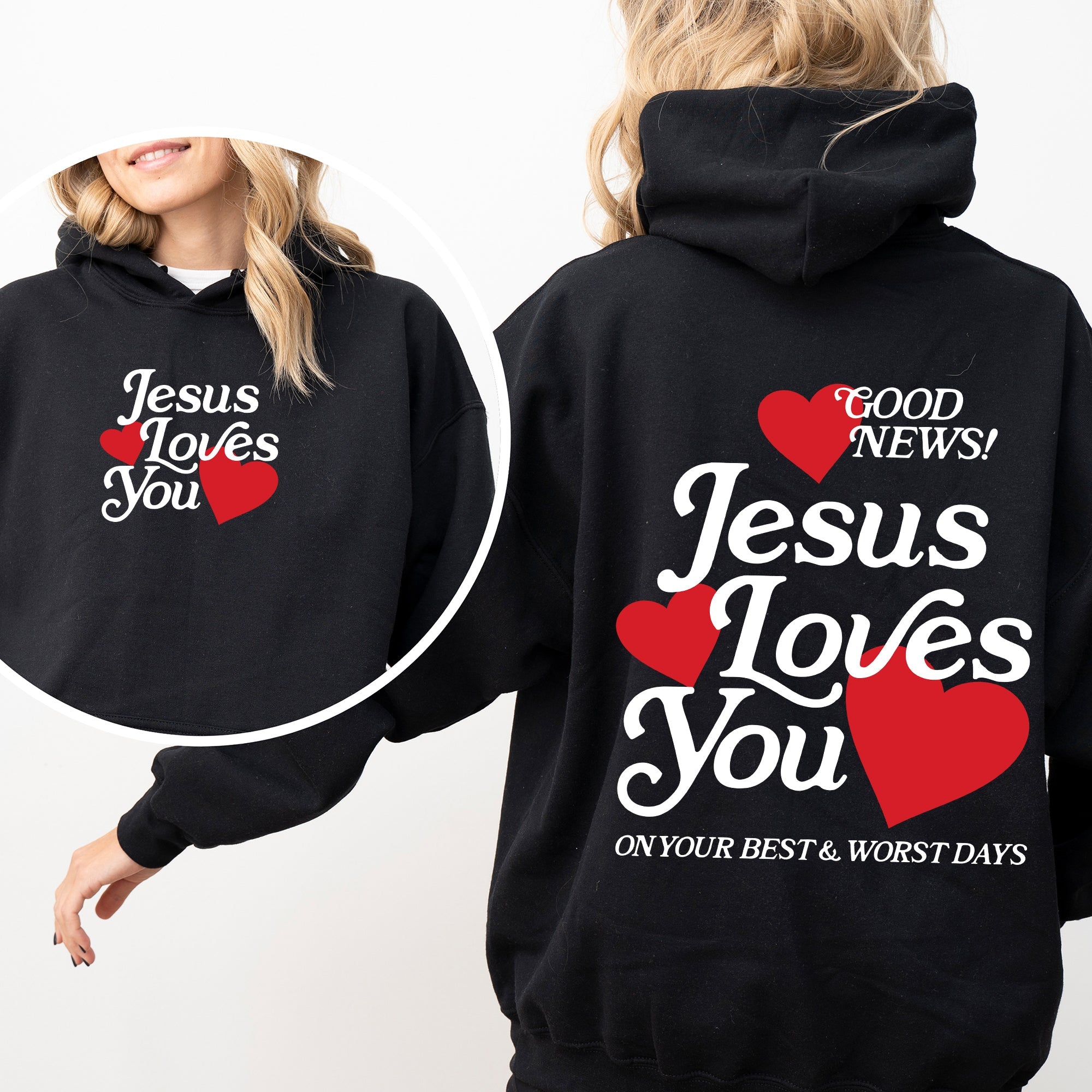 Jesus Loves You Good News Front And Back Hearts Christian Faith Gospel Religious Love Hoodie