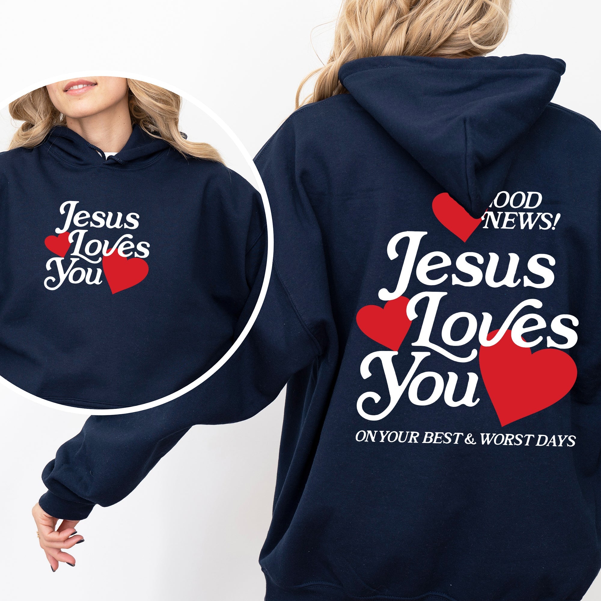 Jesus Loves You Good News Front And Back Hearts Christian Faith Gospel Religious Love Hoodie