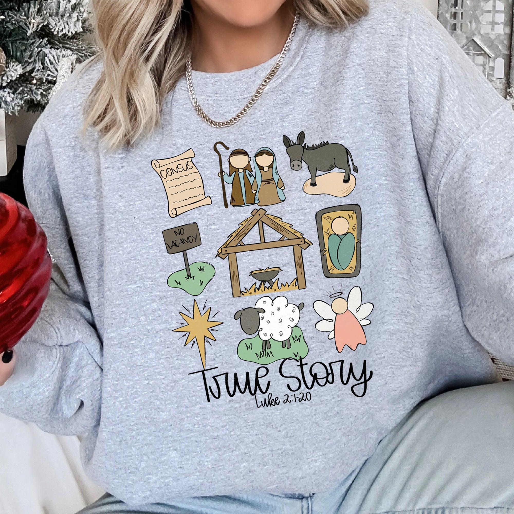 Jesus, True Story Christmas Religious Holiday Message For Faithful Hearts Sweatshirt