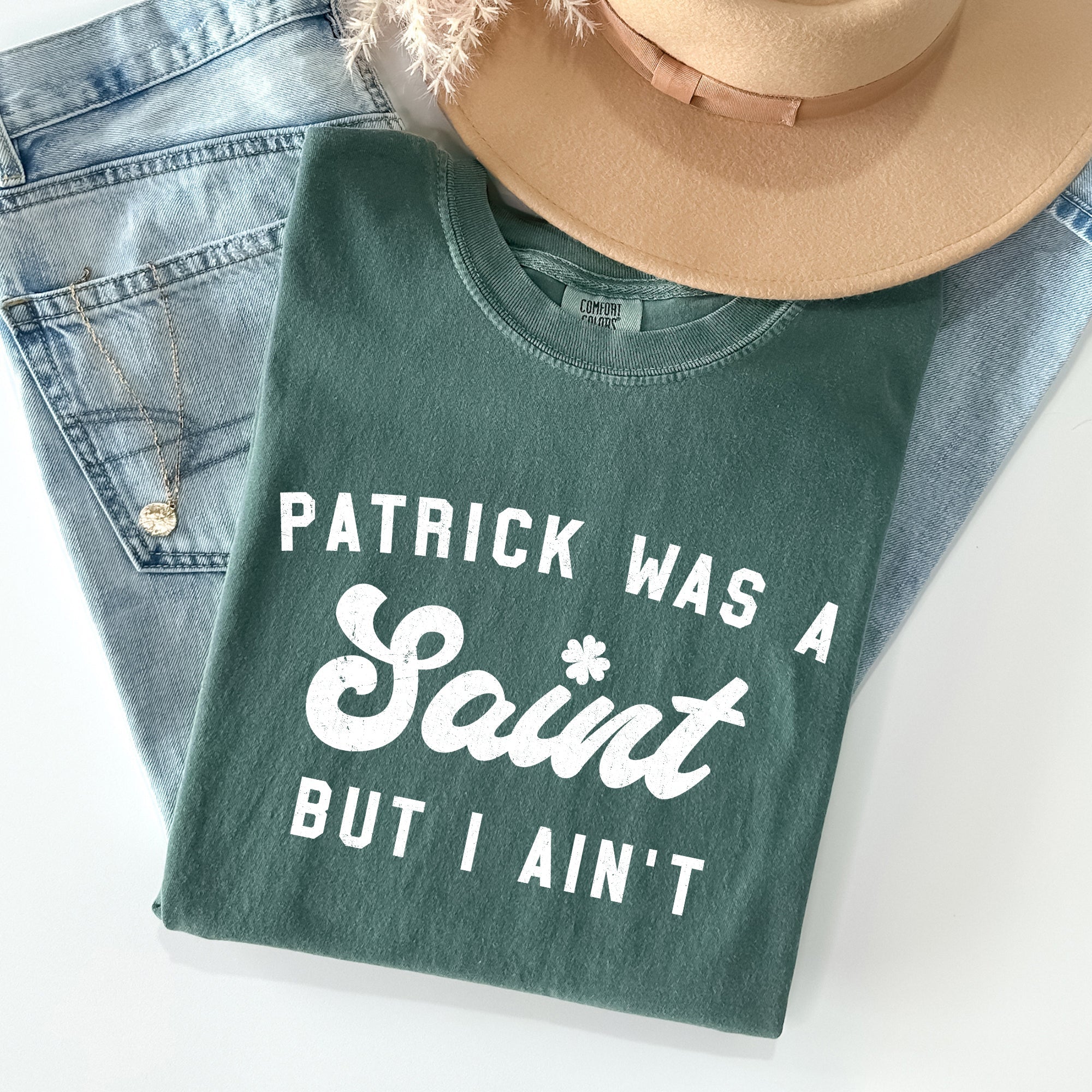 Patrick Was A Saint St Patrick's Day Graphic Limited Edition Comfort Colors Tee