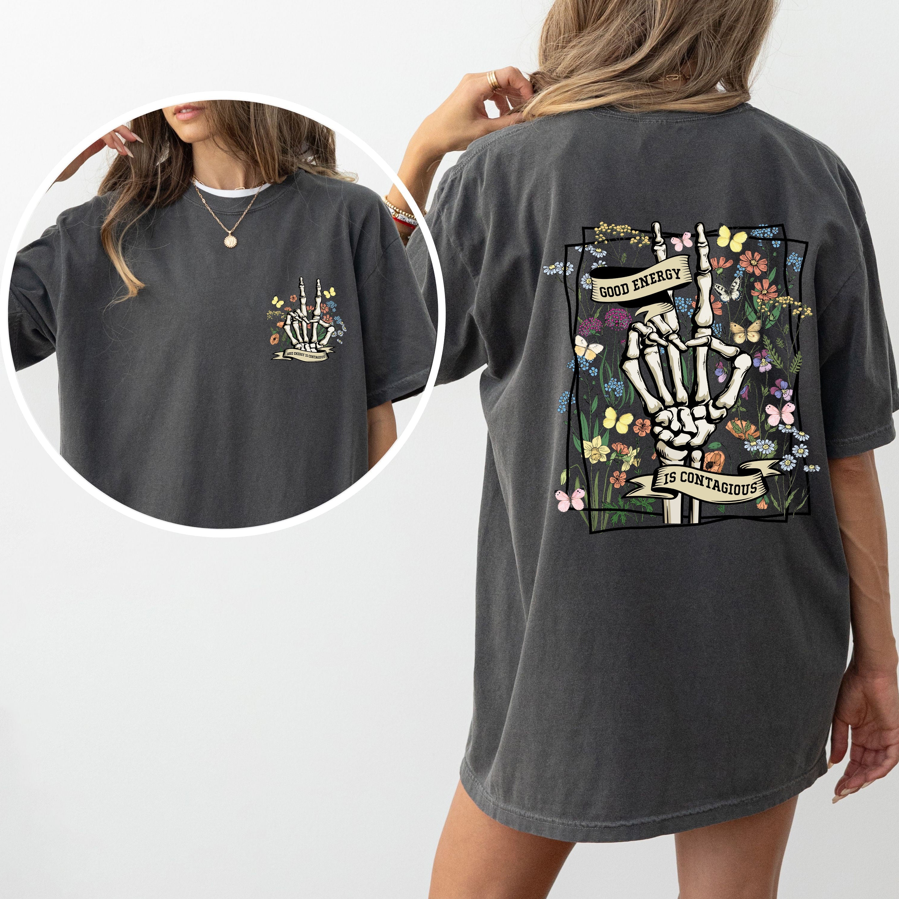 Good Energy Is Contagious, Skeleton, Butterfly Graphic Illustration Comfort Colors Tee