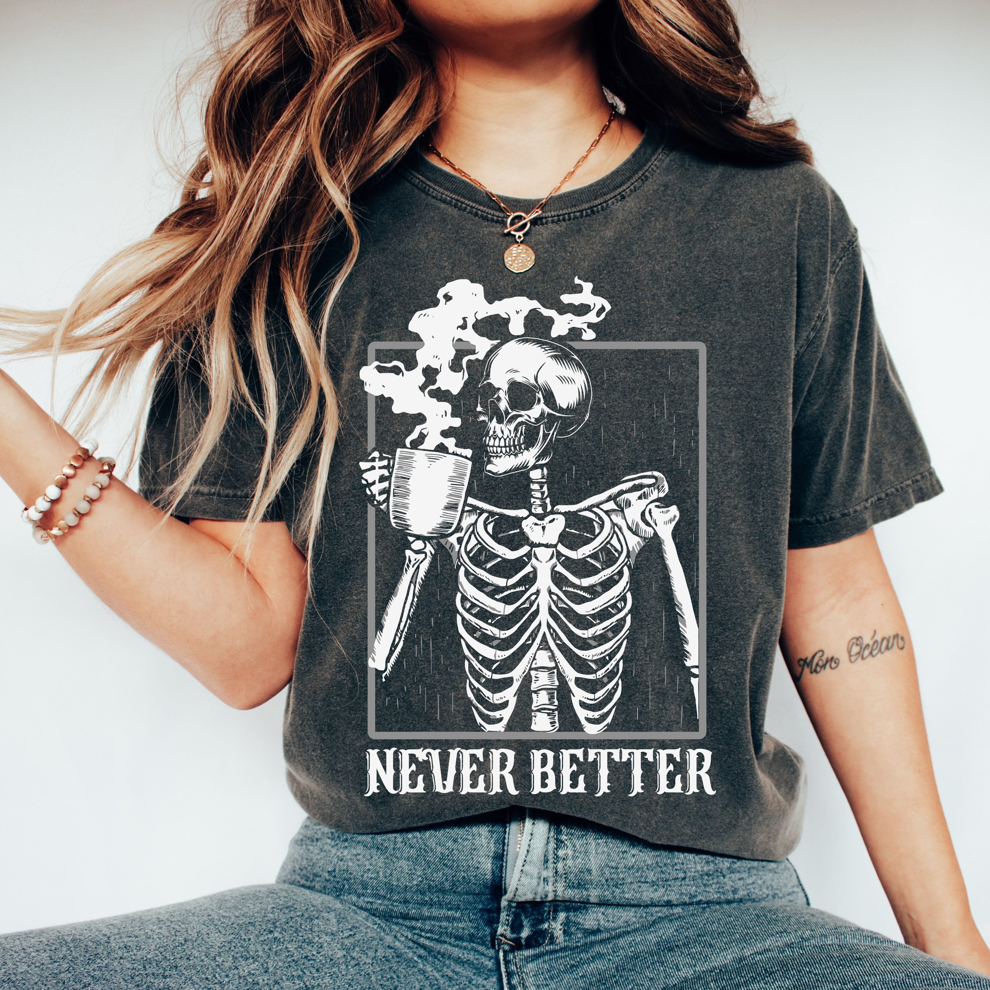 Never Better Skeleton Coffee Retro Aesthetic Vintage Visual Motif Collection Comfort Colors Tee