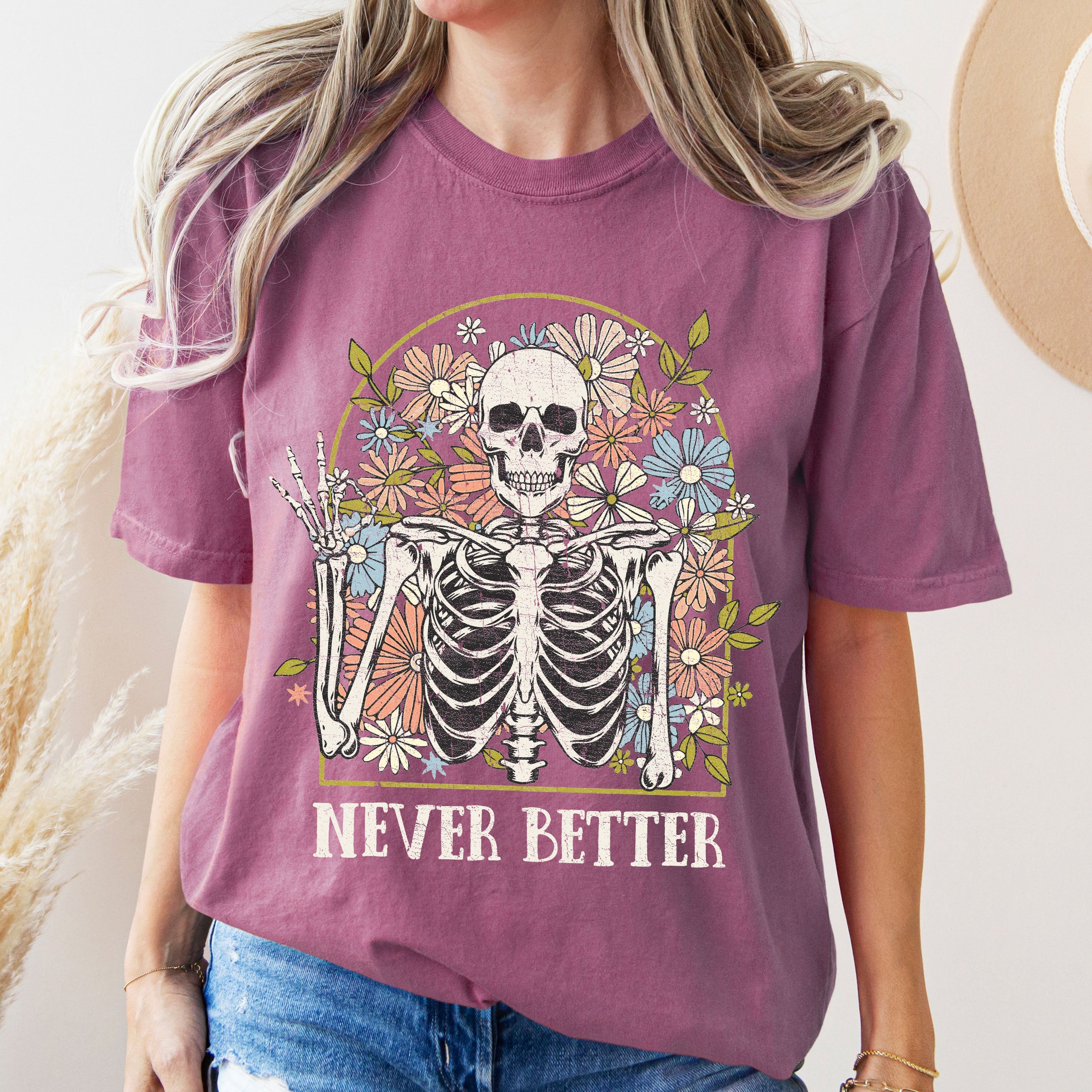 Never Better Floral Skeleton Mom Retro Vintage Graphic Limited Edition Comfort Colors Tee