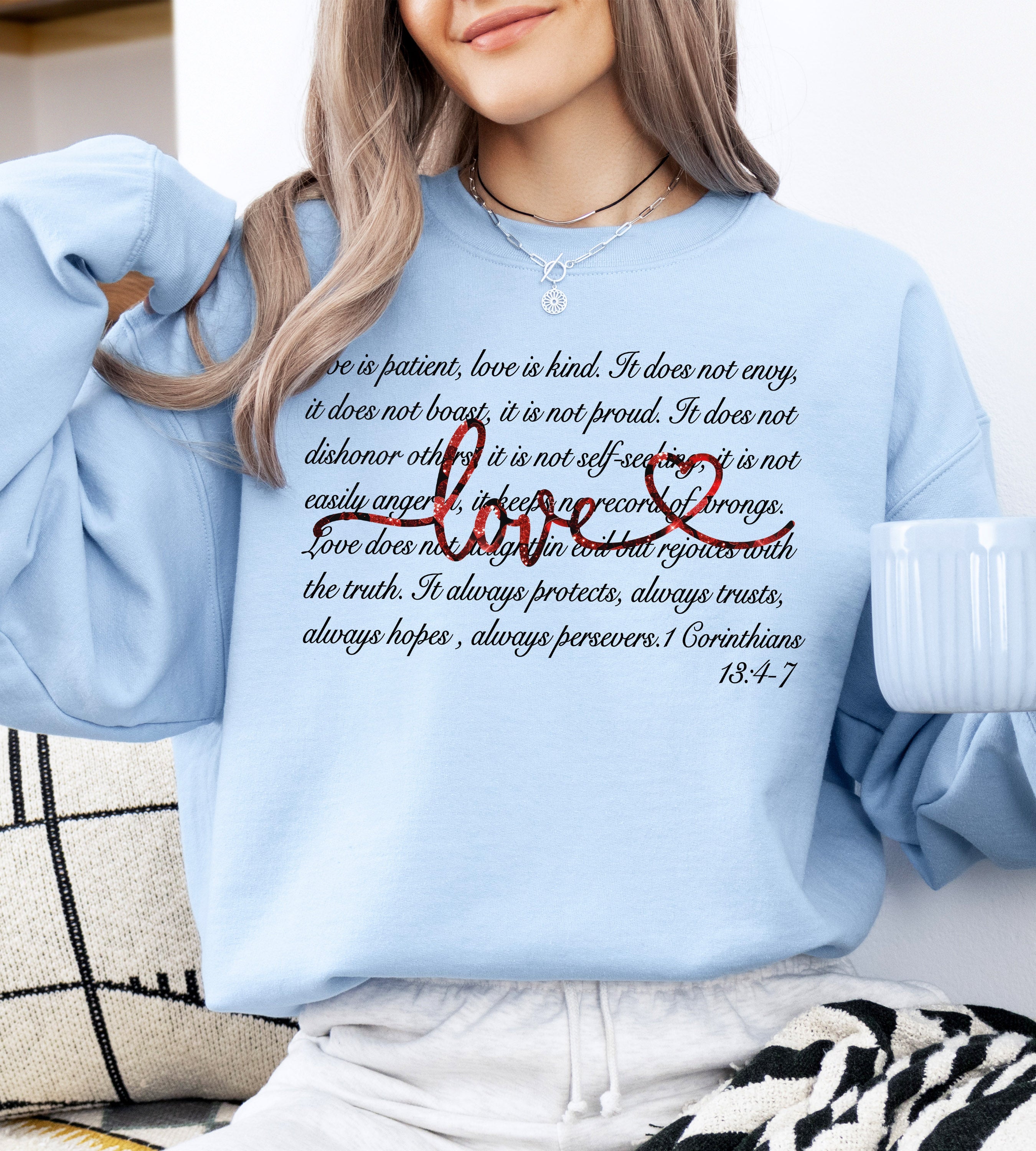 Love Is Patient Jesus Christian Faith Bible 1 Corinthians 13:4-7 Valentine's Day Sweatshirt