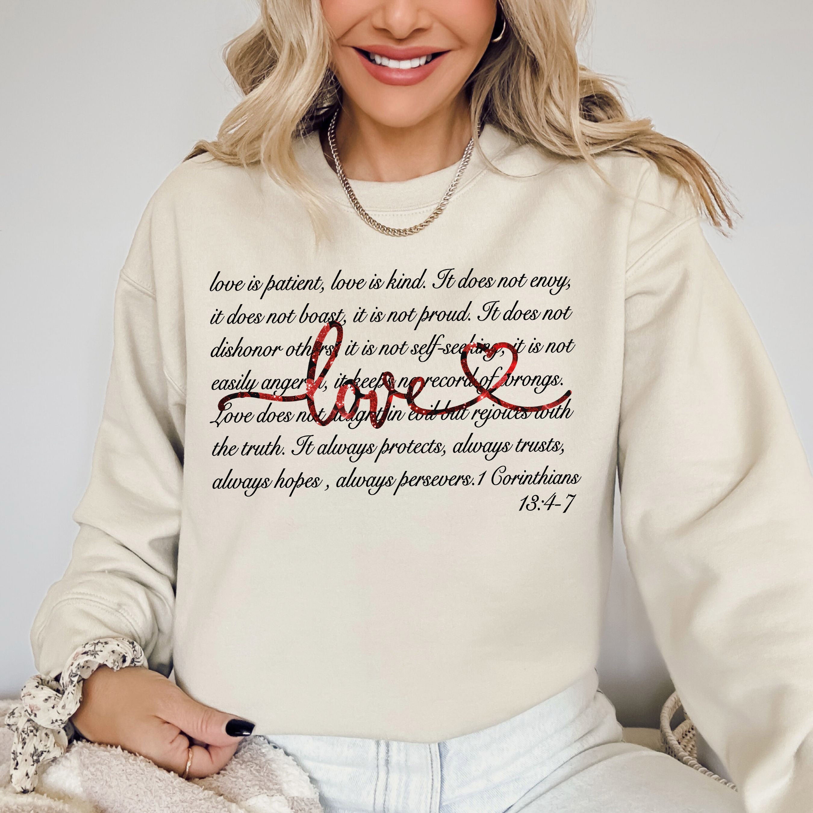 Love Is Patient Jesus Christian Faith Bible 1 Corinthians 13:4-7 Valentine's Day Sweatshirt