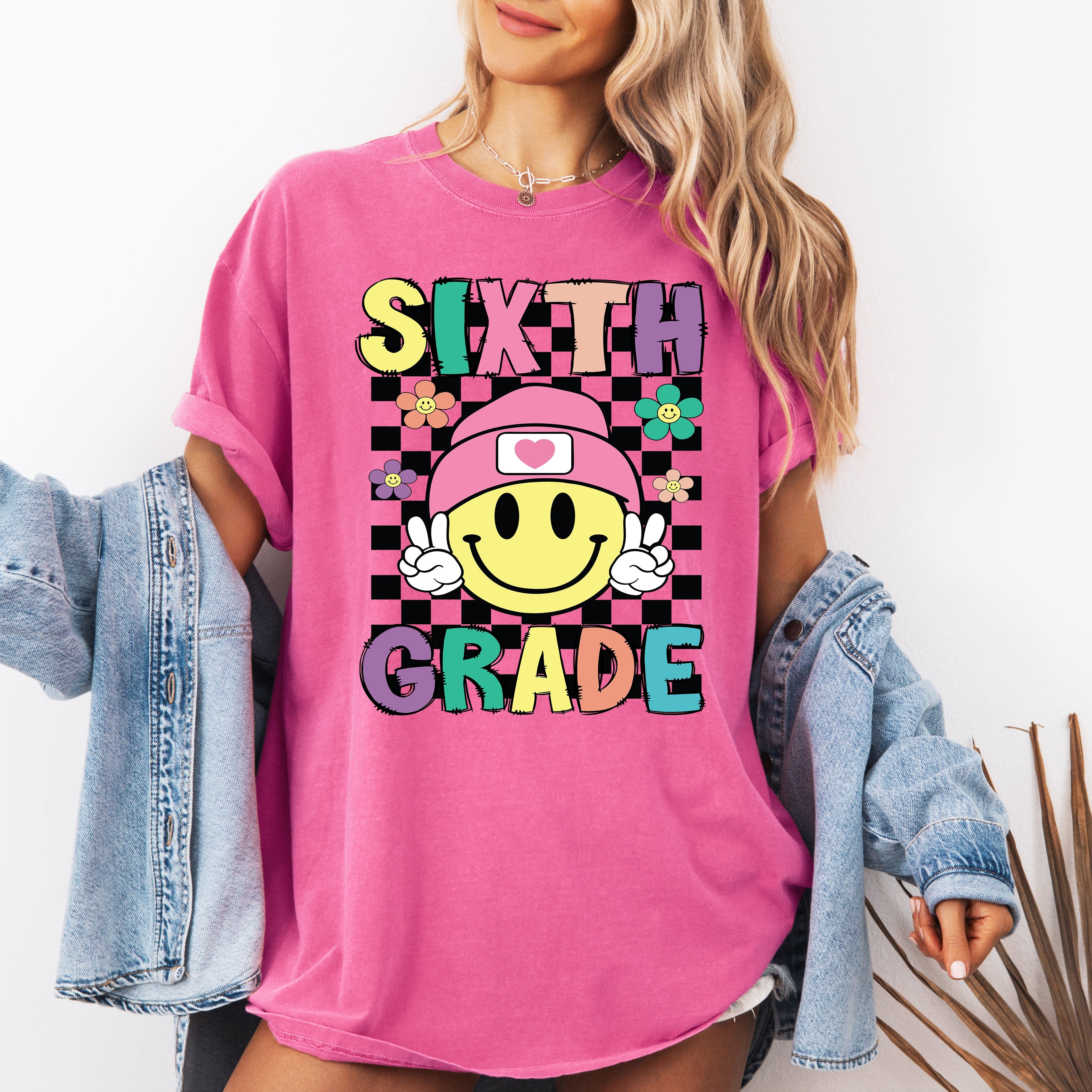 Sixth Grade Smiley Face Teacher Back To School First Day Of School Cute Teacher Appreciation Comfort Colors Tee