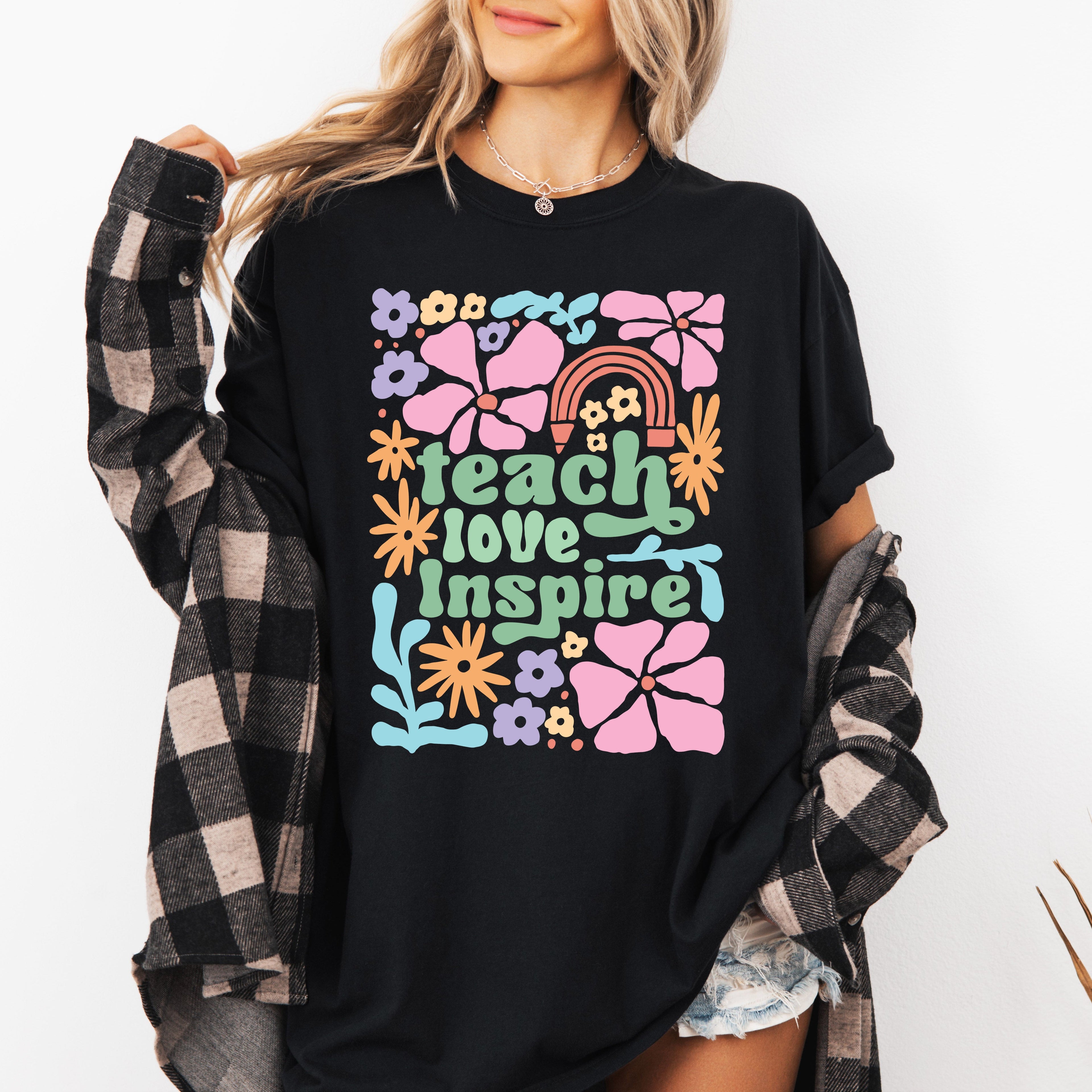 Teach Love Inspire Boho Floral Teacher Appreciation Motivational Educational Quote Comfort Colors Tee
