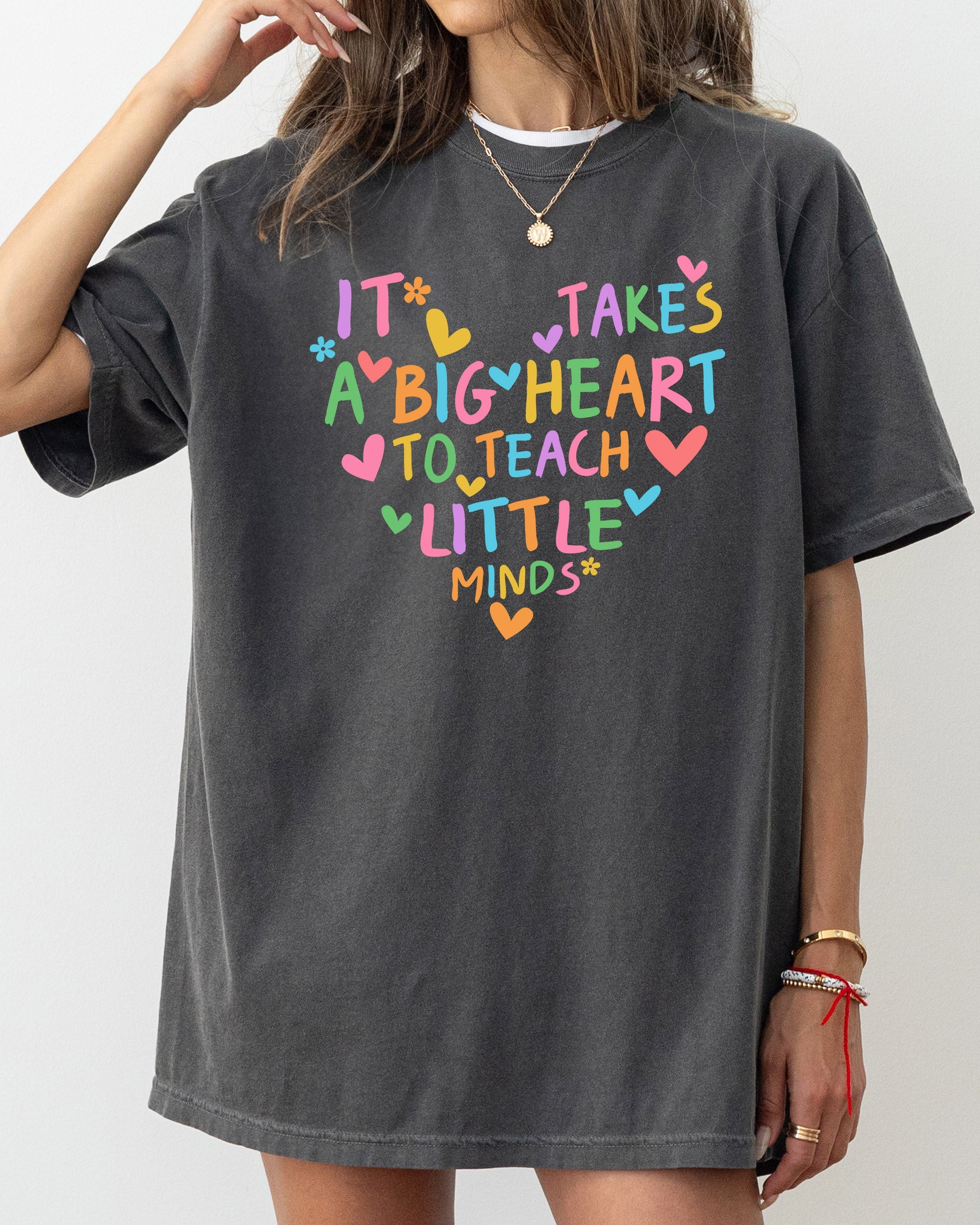 It Takes A Big Heart Teacher Back To School First Day Of School Comfort Colors Tee