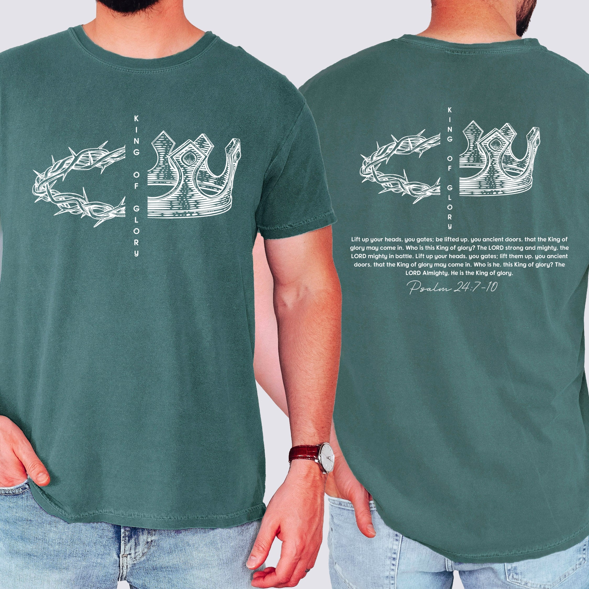 King Of Glory Crown Psalm Christian Faith Gospel Front And Back Comfort Colors Tee
