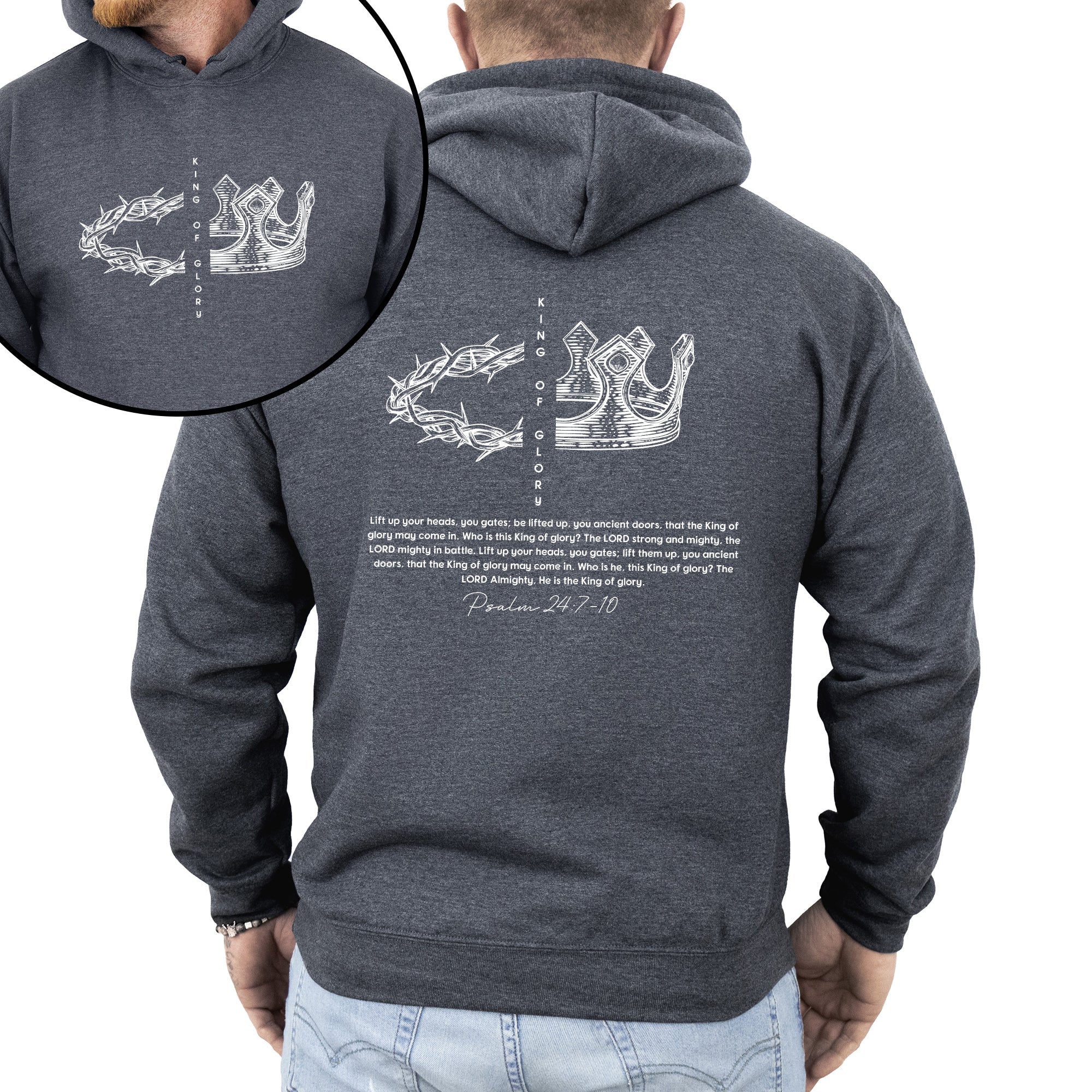 King Of Glory Front And Back Crown Psalm Christian Faith Gospel Hooded Sweatshirt