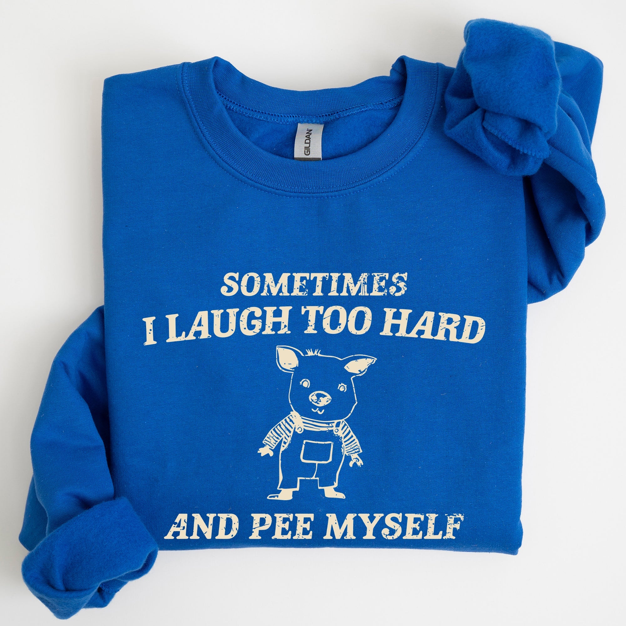 Laugh Too Hard Pee Myself Pig Meme Graphic Illustration Hilarious Pig Meme Design For Laugh Lovers Sweatshirt