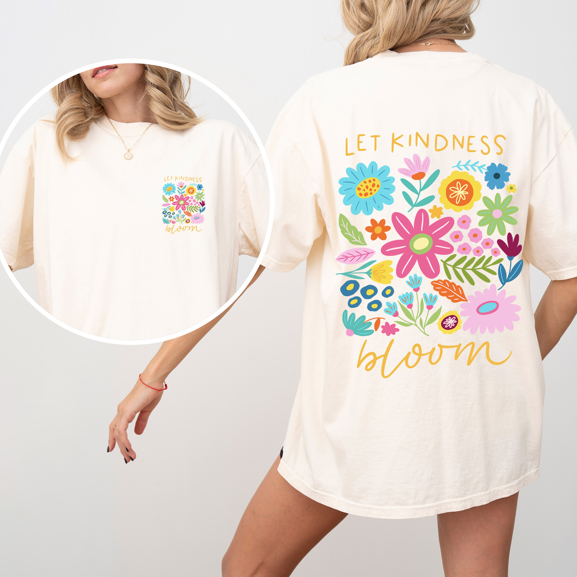 Let Kindness Bloom Front And Back Positivity Mental Health Statement Comfort Colors Tee