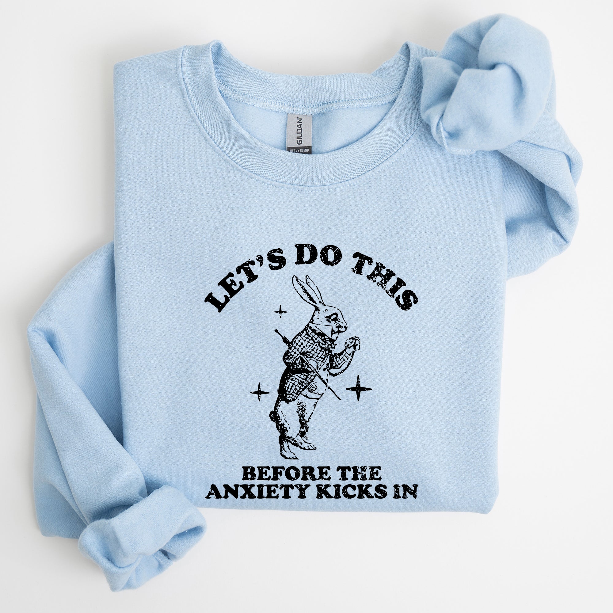 Let's Do This Before Anxiety Kicks In From Alice In Wonderland Rabbit Sweatshirt