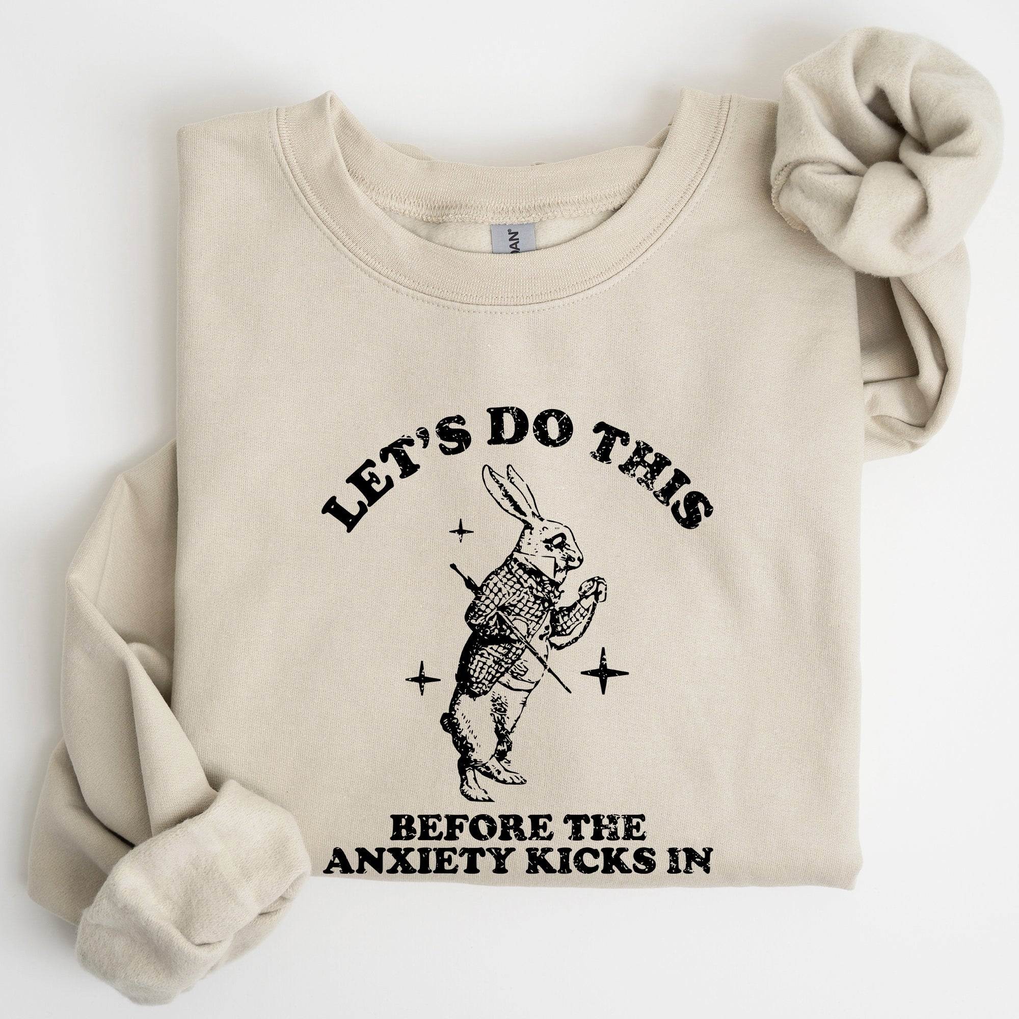 Let's Do This Before Anxiety Kicks In From Alice In Wonderland Rabbit Sweatshirt