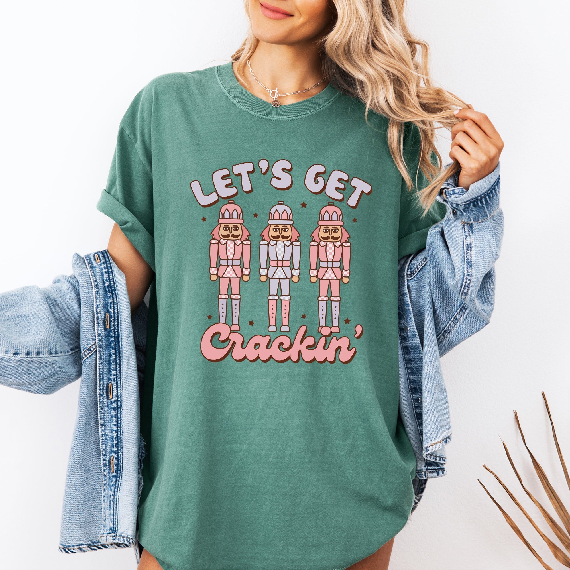 Let's Get Crackin Nutcrackers Christmas Ballet Santa Winter Xmas Comfort Colors Tee