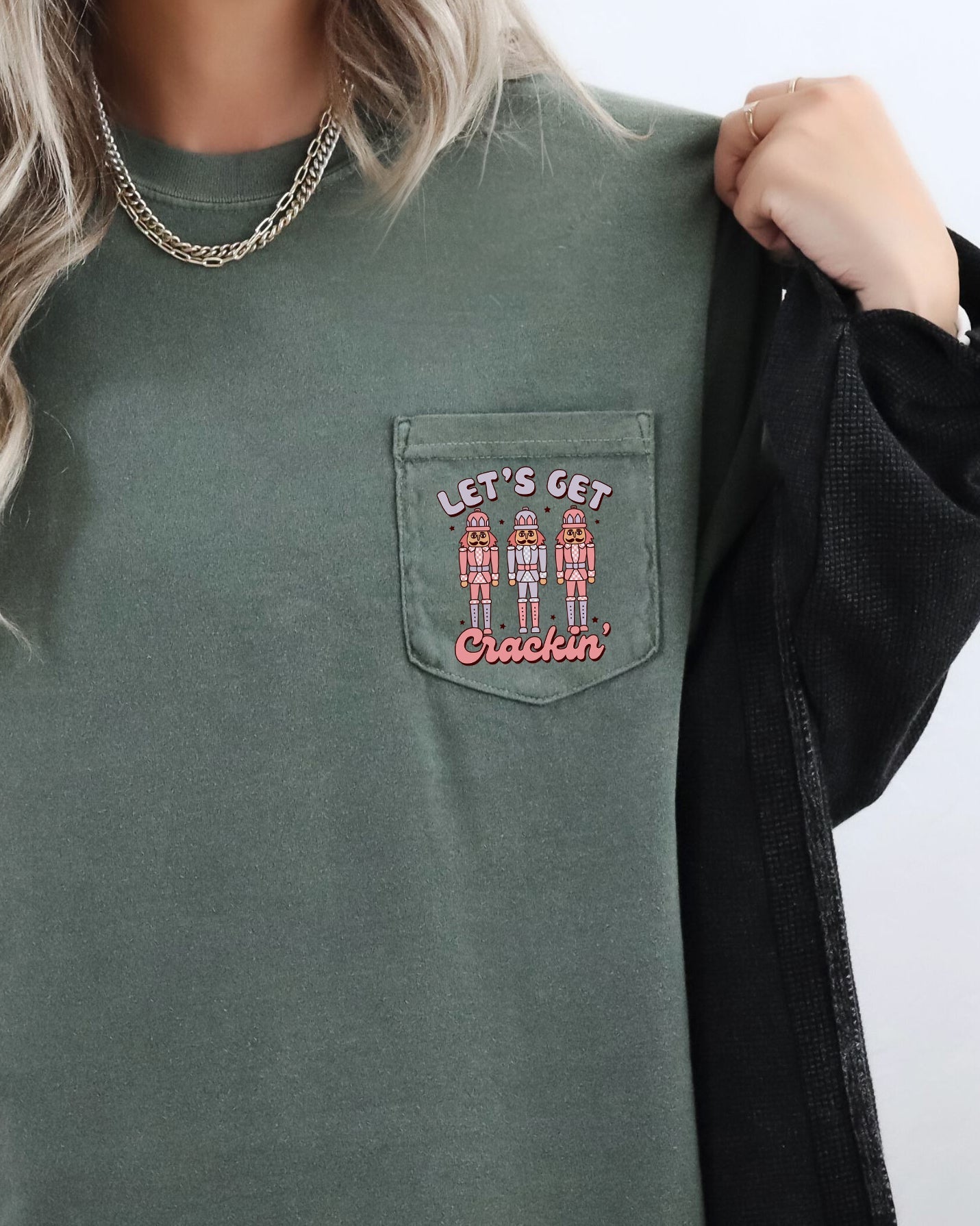 Let's Get Crackin Pocket Nutcrackers Christmas Winter Santa Snow Xmas Comfort Colors Tee