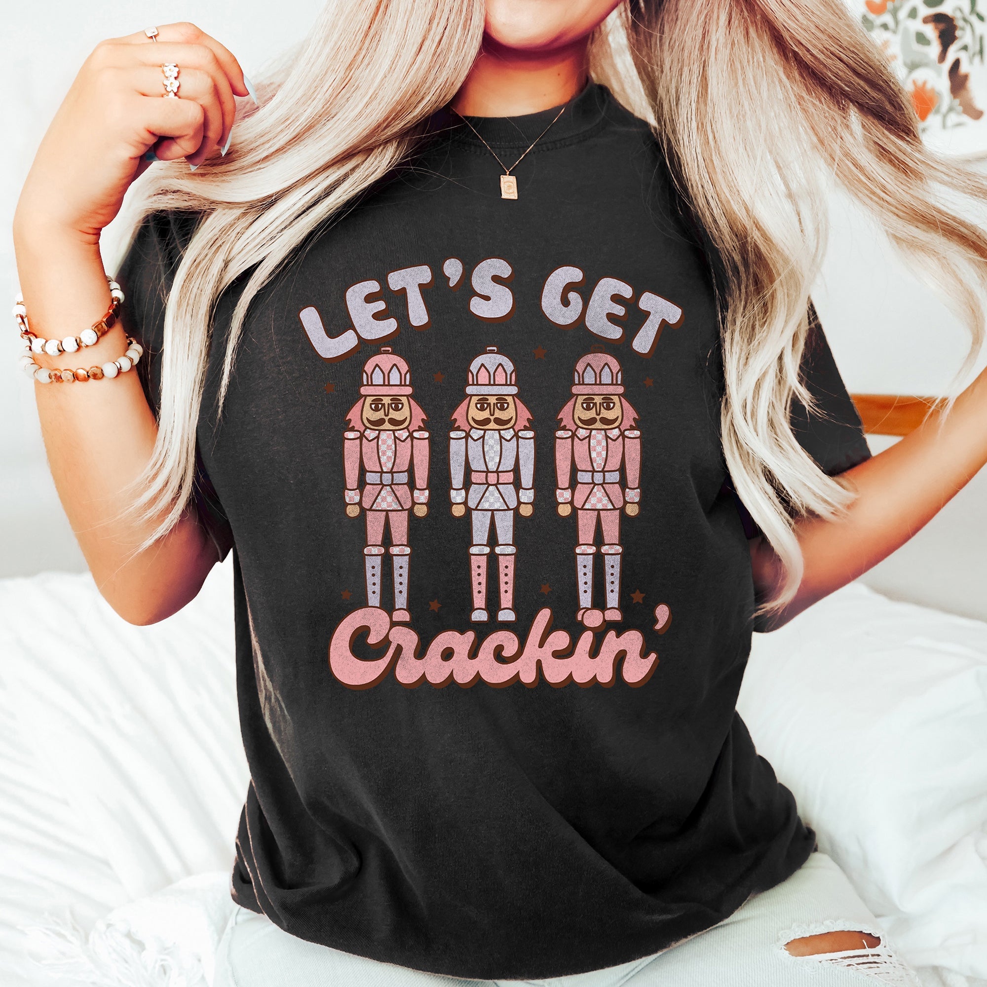 Let's Get Cracking Nutcracker Christmas Retro Holiday Cheer Vintage Vibe Edition Comfort Colors Tee