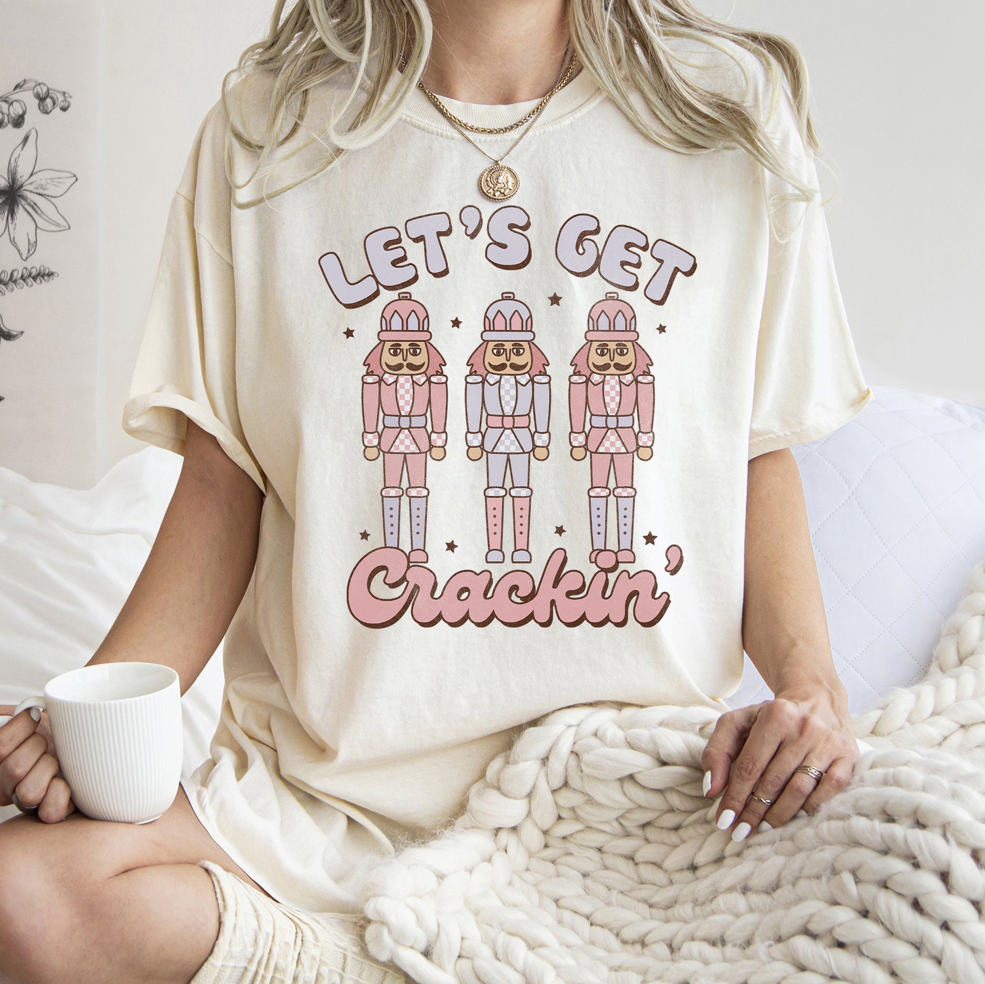 Let's Get Cracking Nutcracker Christmas Retro Holiday Cheer Vintage Vibe Edition Comfort Colors Tee