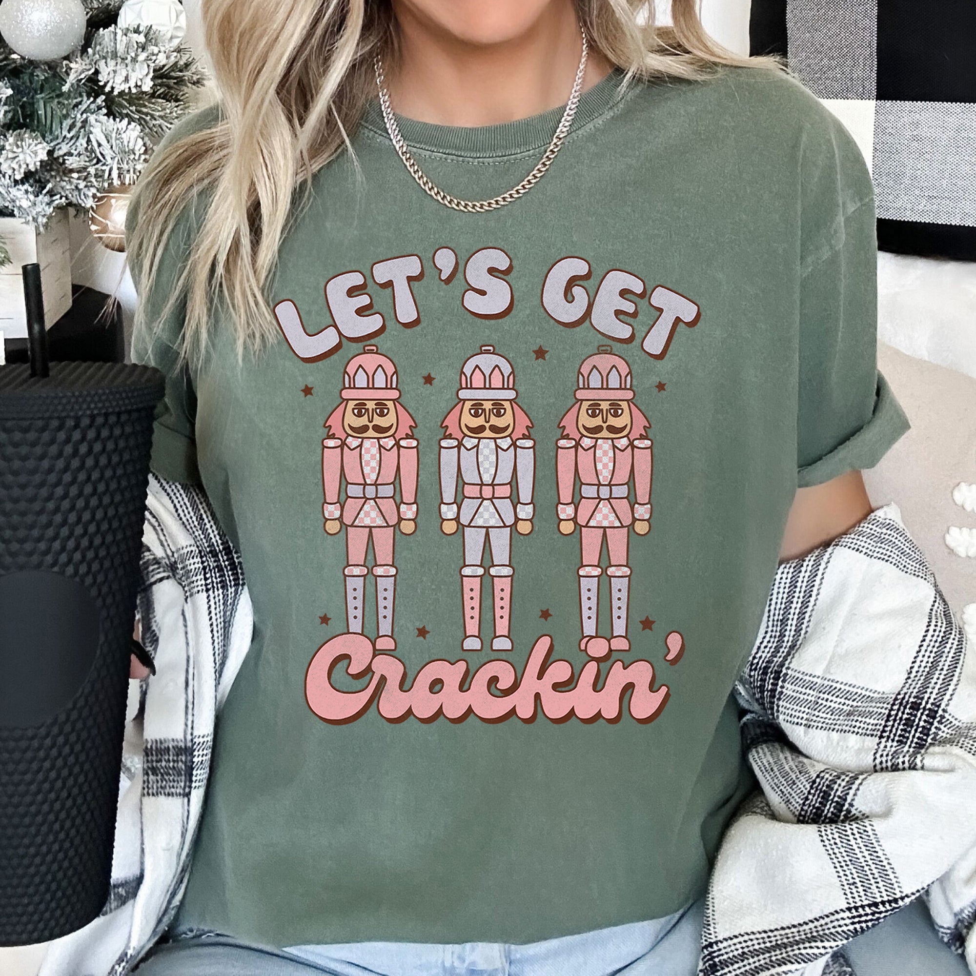 Let's Get Cracking Nutcracker Christmas Retro Holiday Cheer Vintage Vibe Edition Comfort Colors Tee