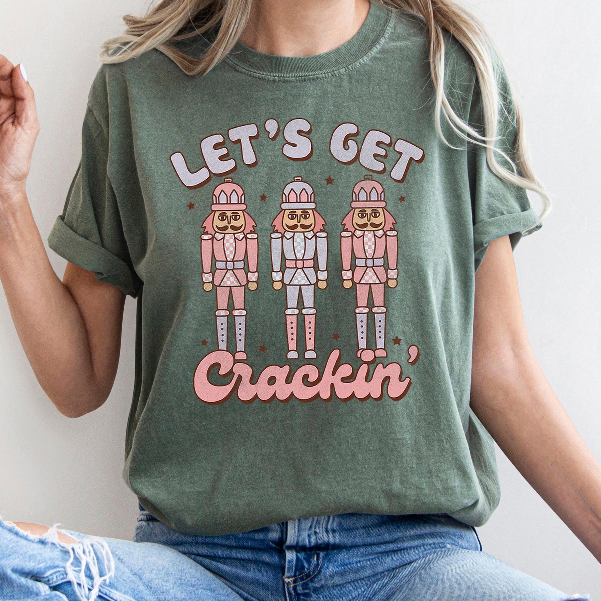 Let's Get Cracking Nutcracker Christmas Retro Holiday Cheer Vintage Vibe Edition Comfort Colors Tee