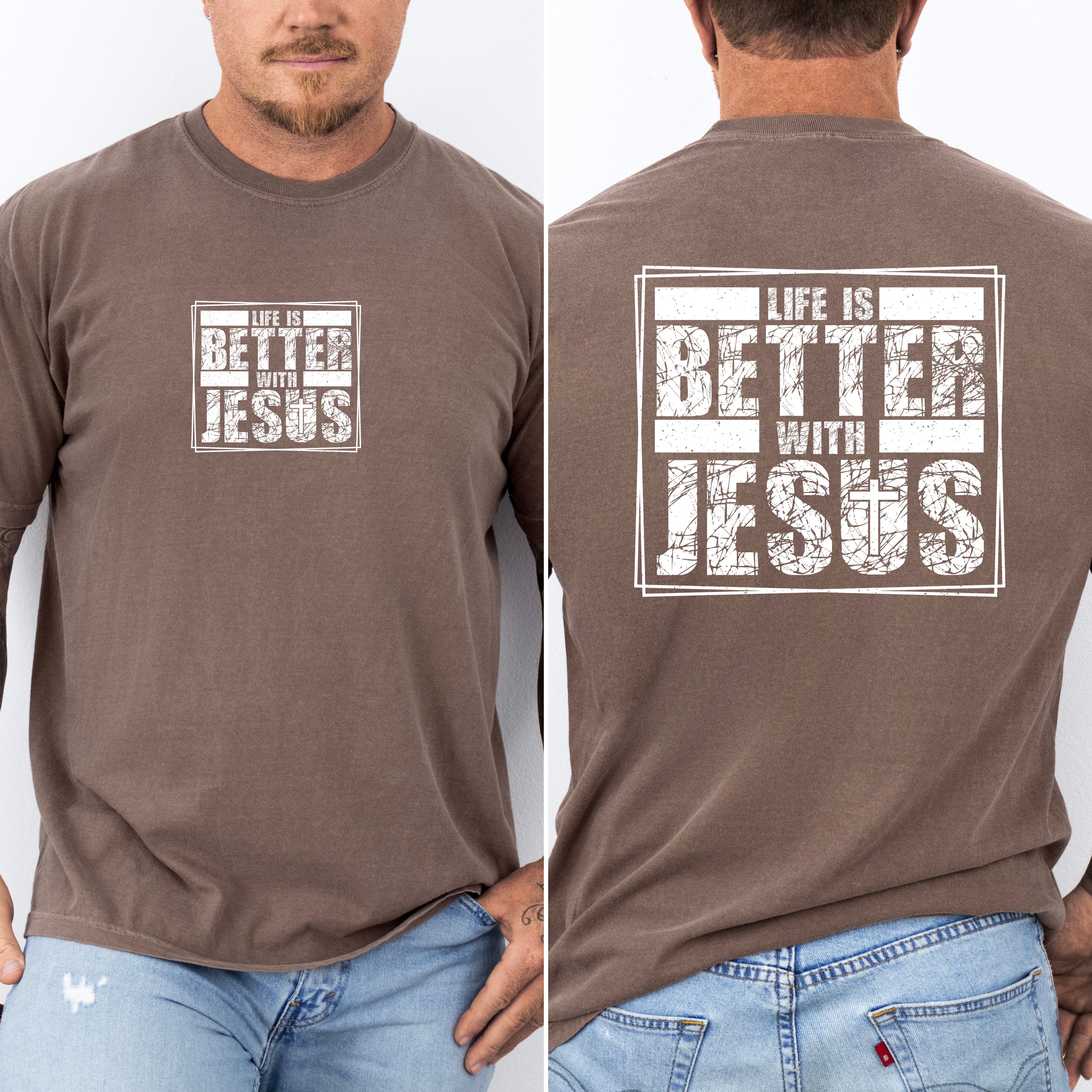 Life Is Better With Jesus Christian Gospel Faith Inspirational Comfort Colors Tee