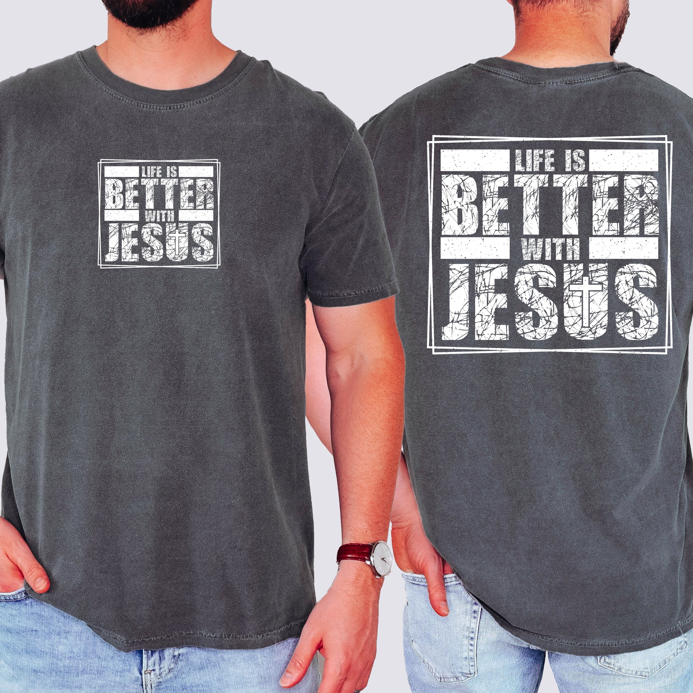 Life Is Better With Jesus Christian Gospel Faith Inspirational Comfort Colors Tee