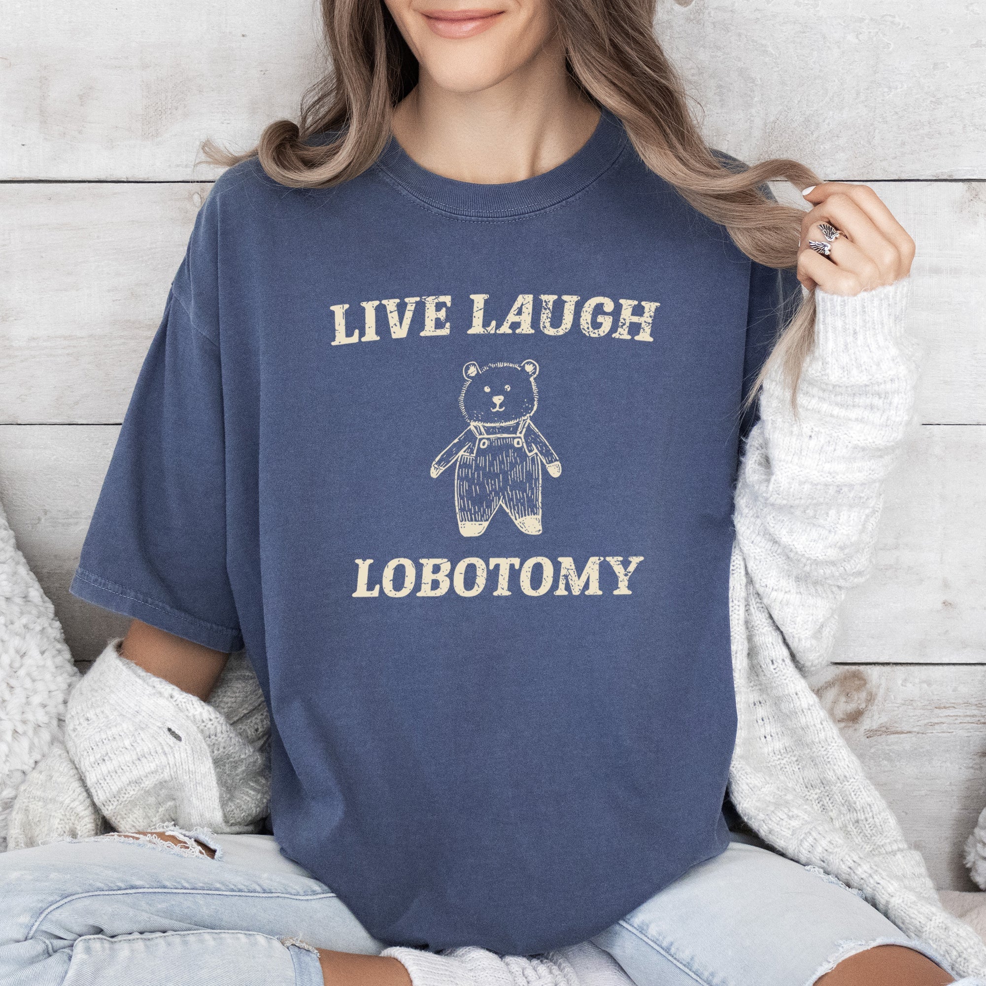 Live Laugh Lobotomy Bear Meme Vintage Inspired Graphic Illustration Comfort Colors Tee