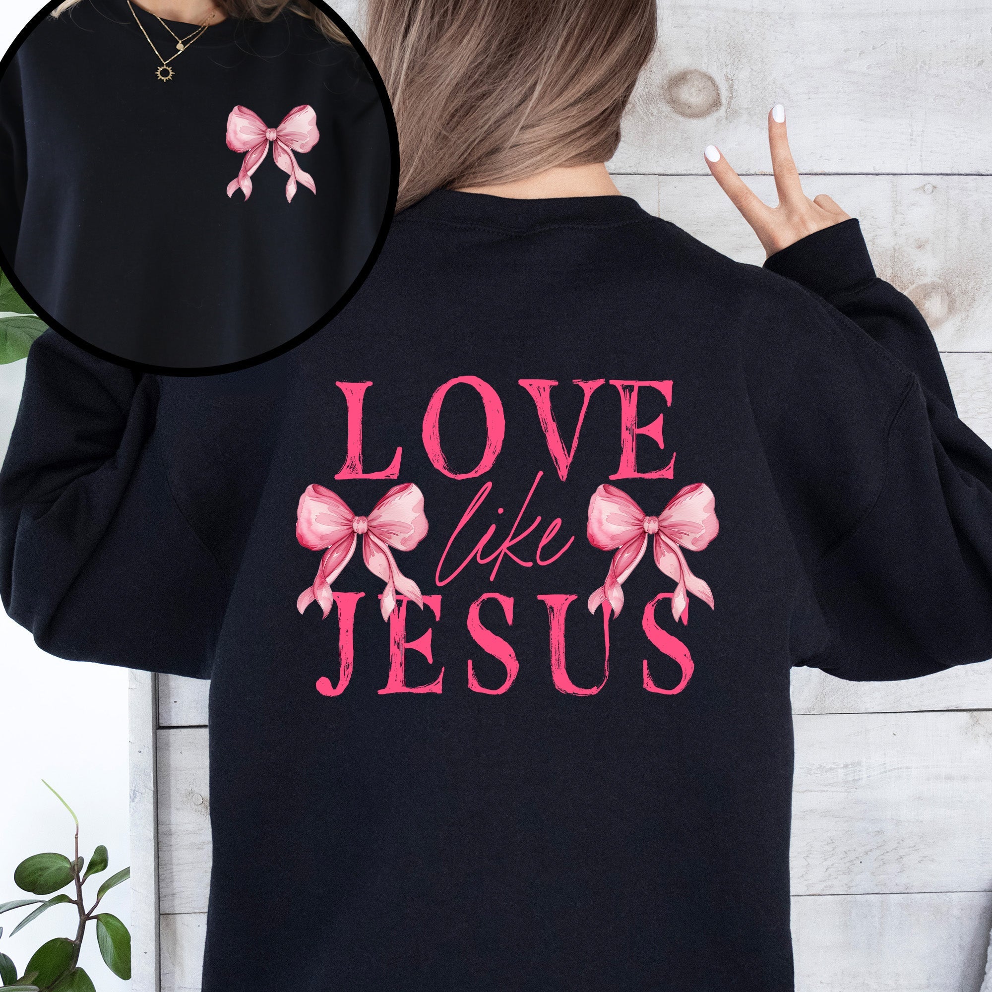 Love Like Jesus Bow Ribbon Front And Back Christian Religious Gospel Graphic Sweatshirt