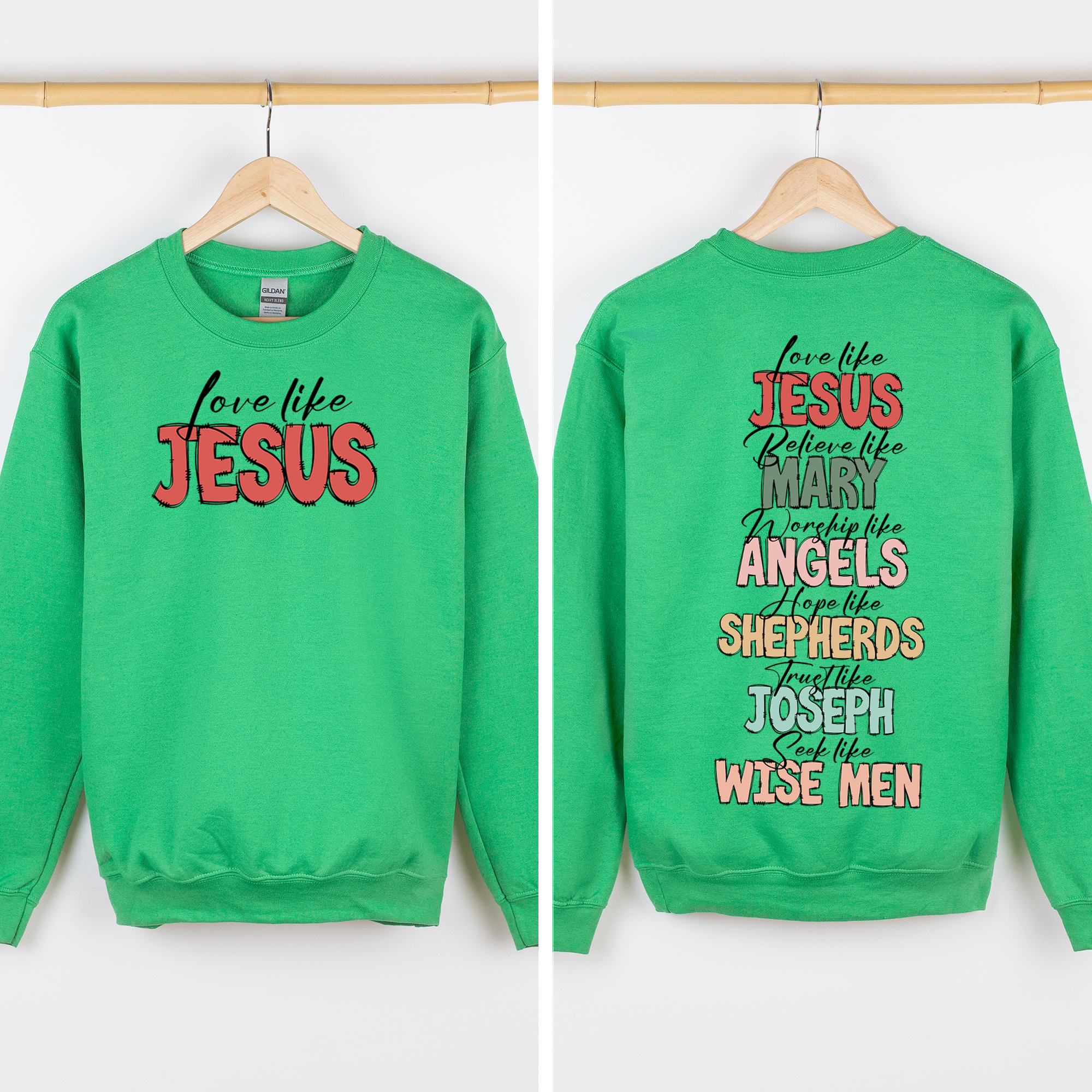 Love Like Jesus Front And Back Gospel Christmas Faith Based Inspirational Message Sweatshirt