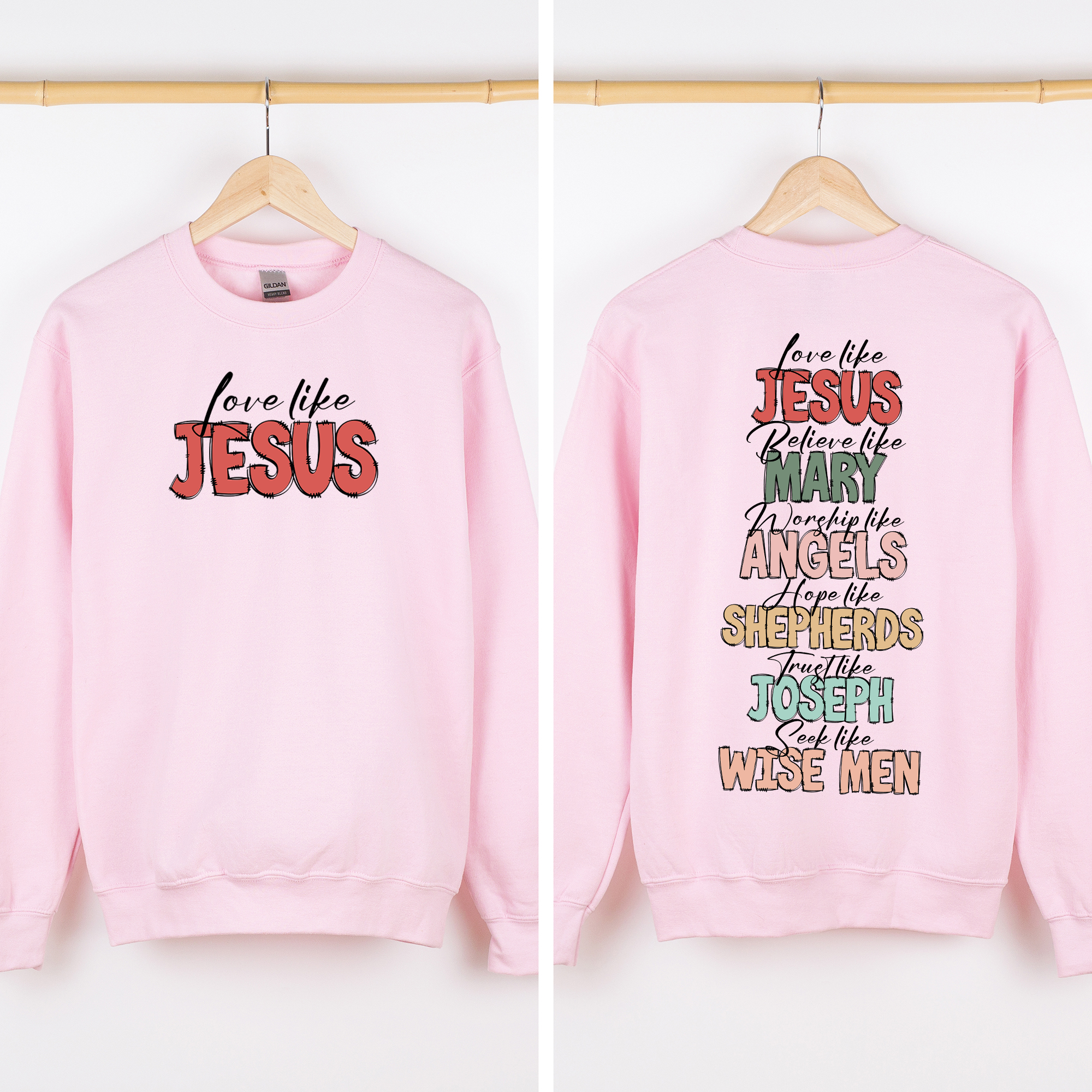 Love Like Jesus Front And Back Gospel Christmas Faith Based Inspirational Message Sweatshirt