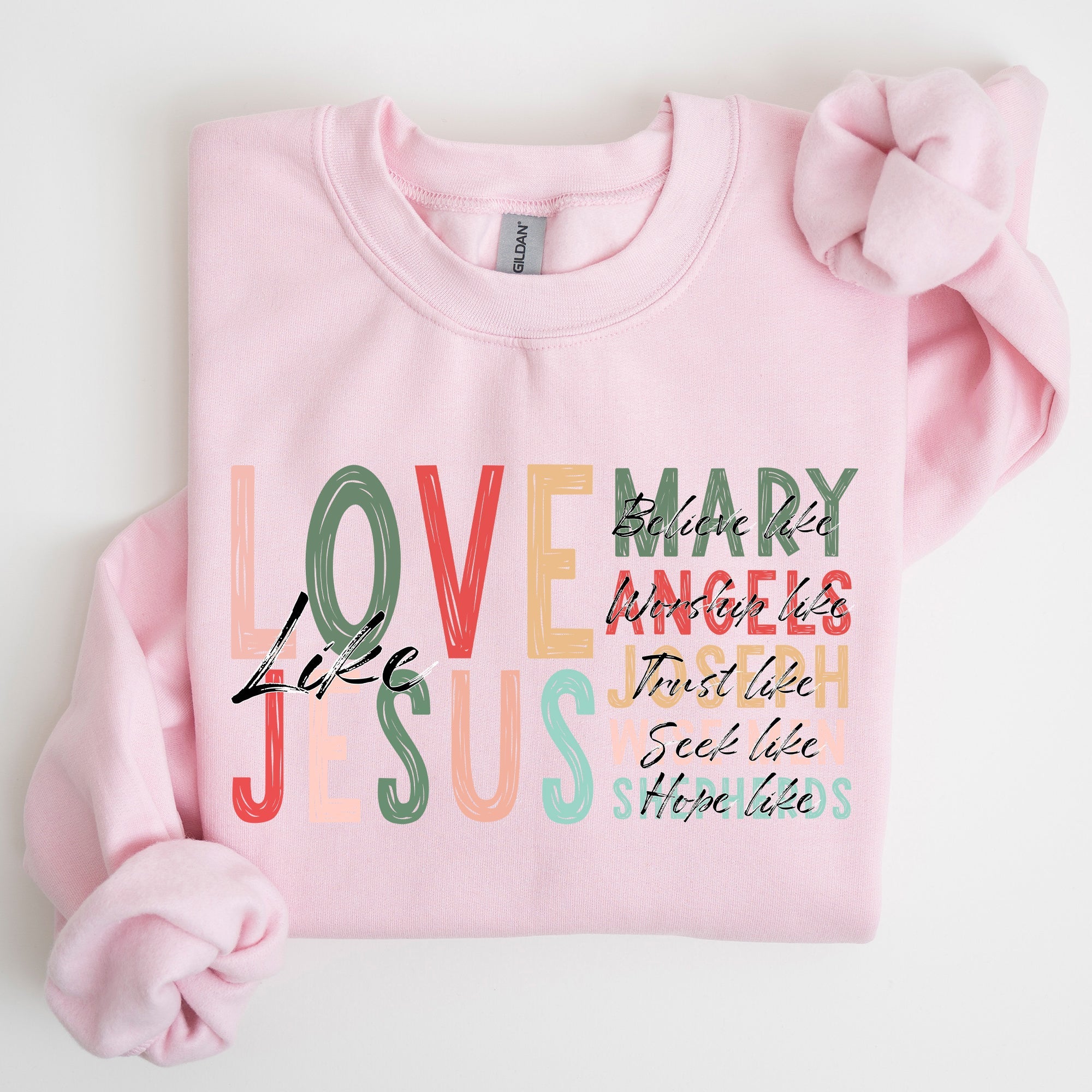 Love Like Jesus Christmas Christian Gospel Faith Religious Expression Sweatshirt