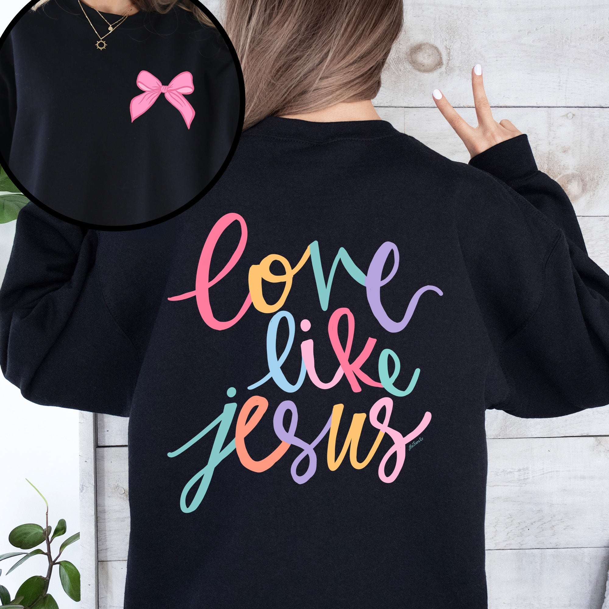 Love Like Jesus Front And Back Christian Religious Faith Gospel Message Sweatshirt